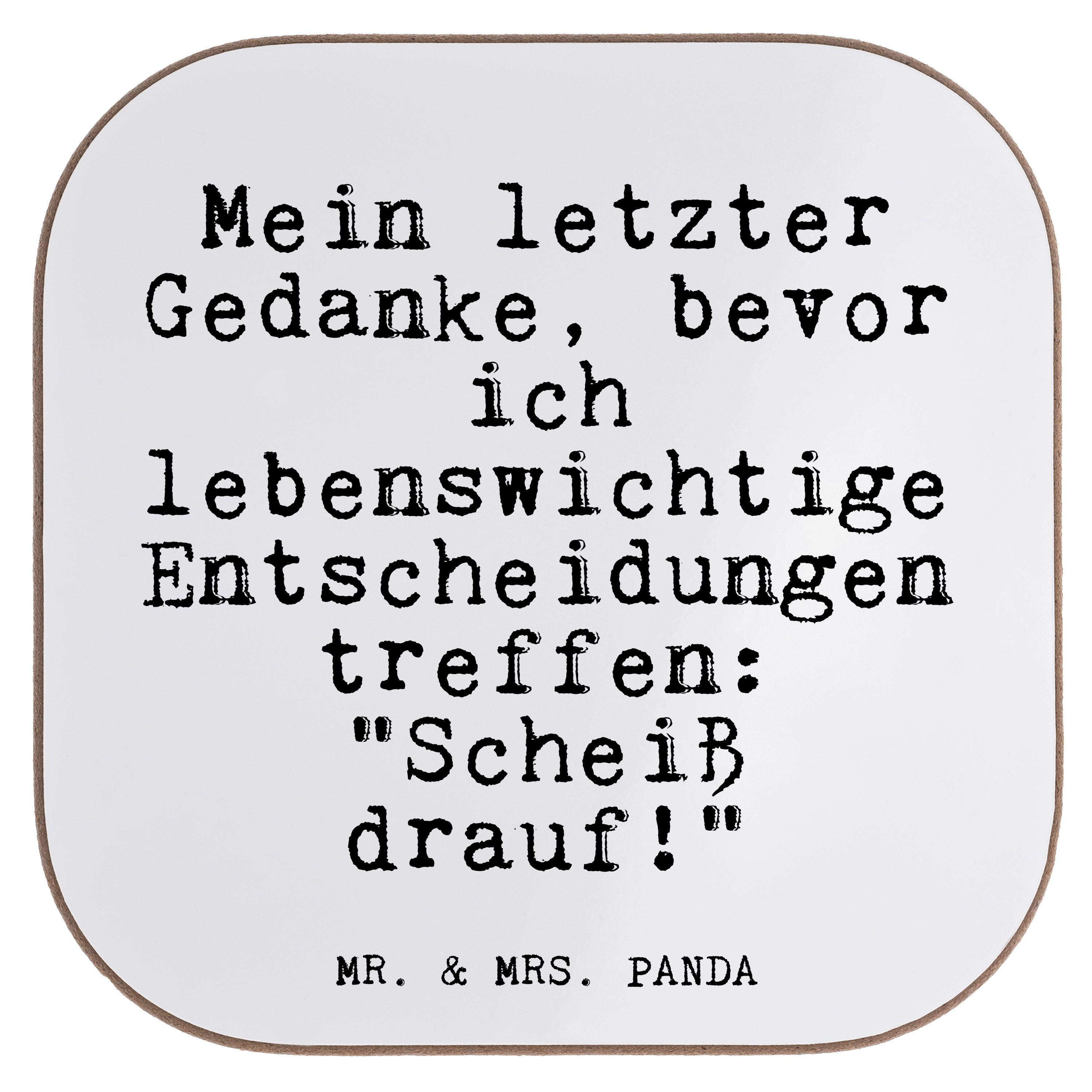 Mr. & Mrs. Panda Getränkeuntersetzer Mein letzter Gedanke, bevor... - Weiß - Geschenk, Spruch, Bierdeckel, 1-tlg.