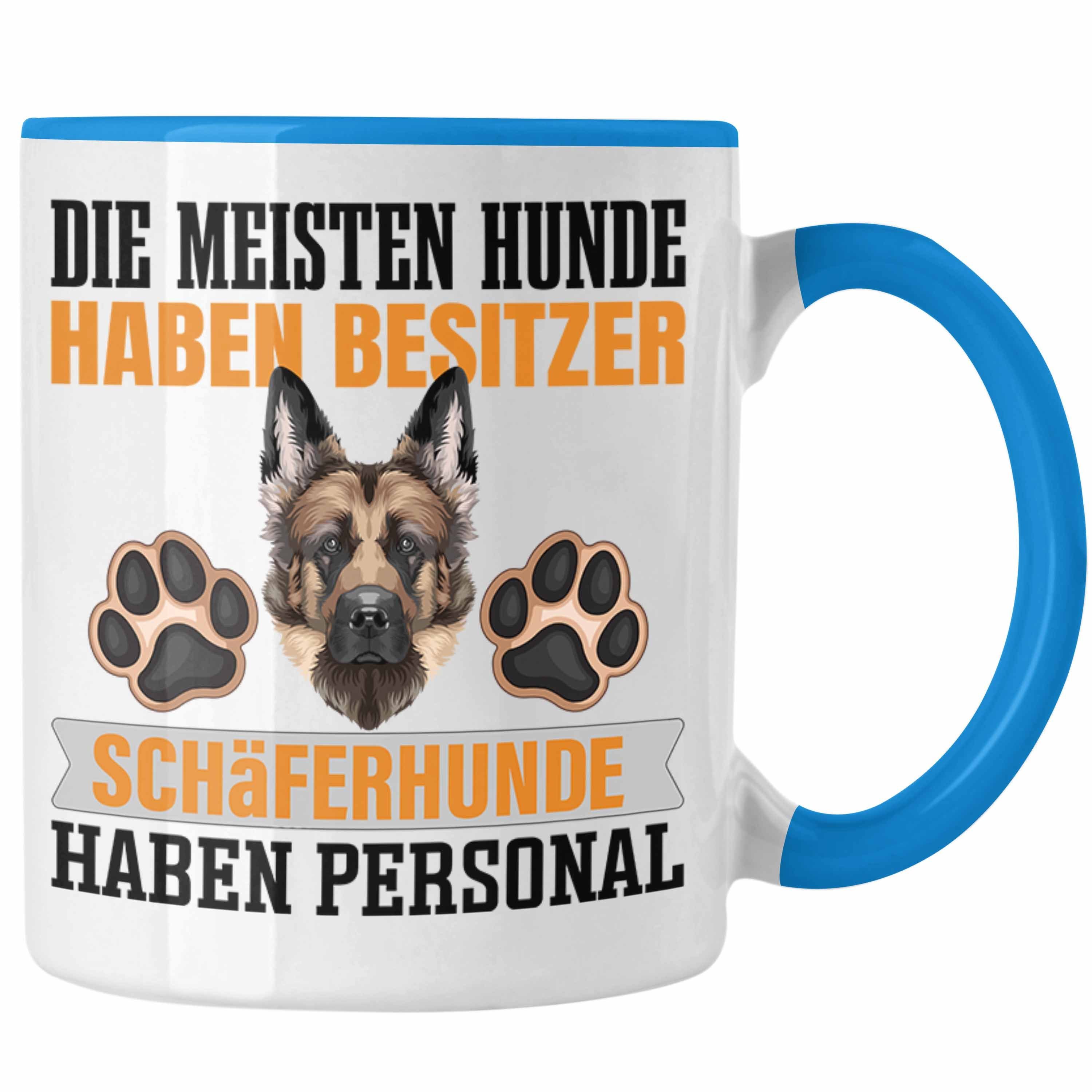 Trendation Tasse Schäferhund Besitzer Tasse Geschenk Lustiger Spruch Geschenkidee Besit Blau