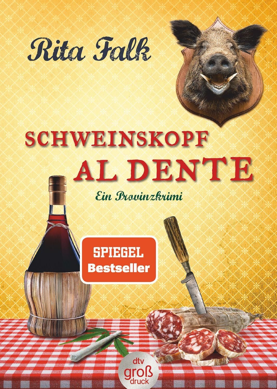 Schweinskopf al dente / Rita Falk, Der dritte Fall für den Eberhofer – Ein Provinzkrimi