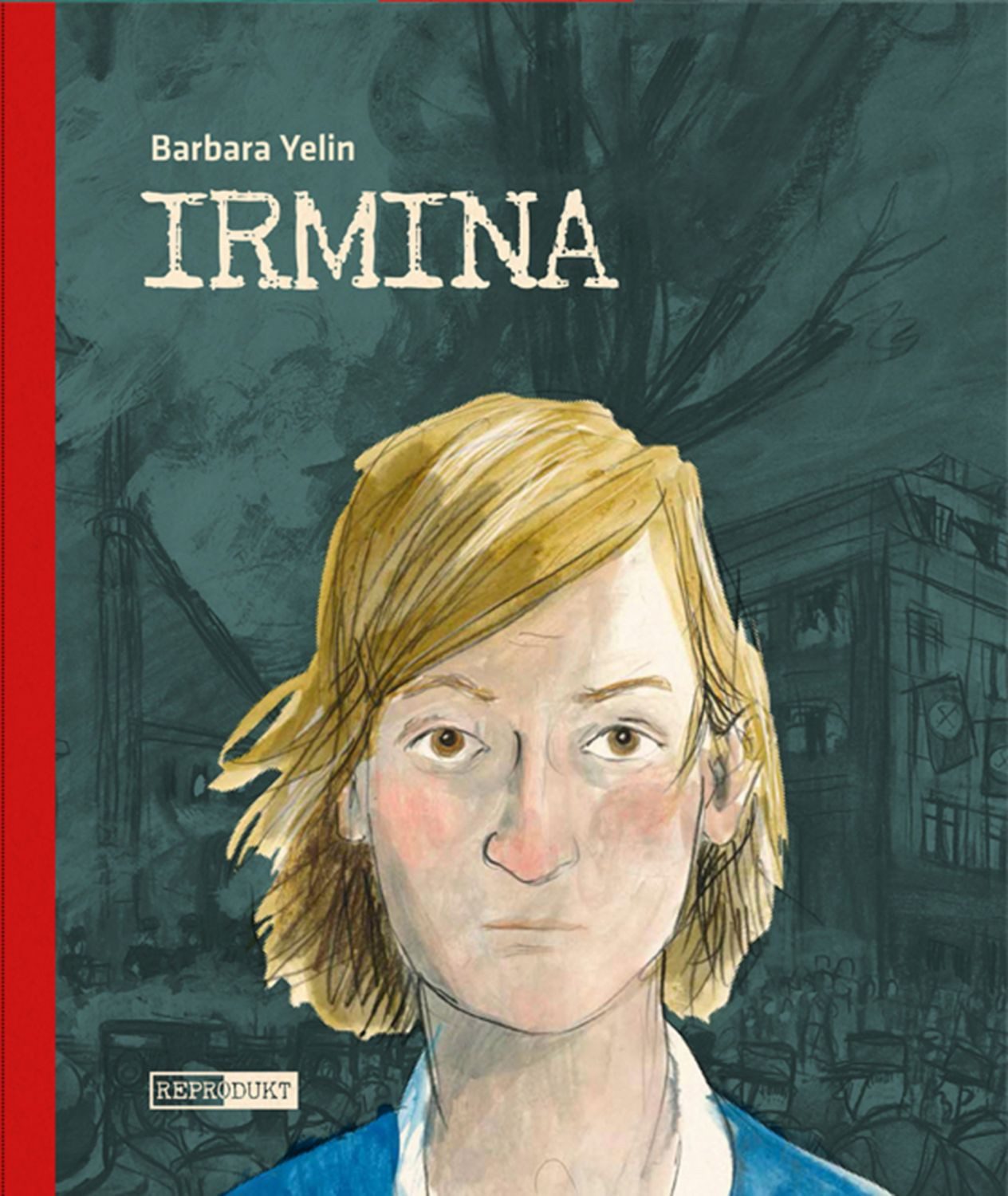 Irmina – Taschenbuch / Barbara Yelin