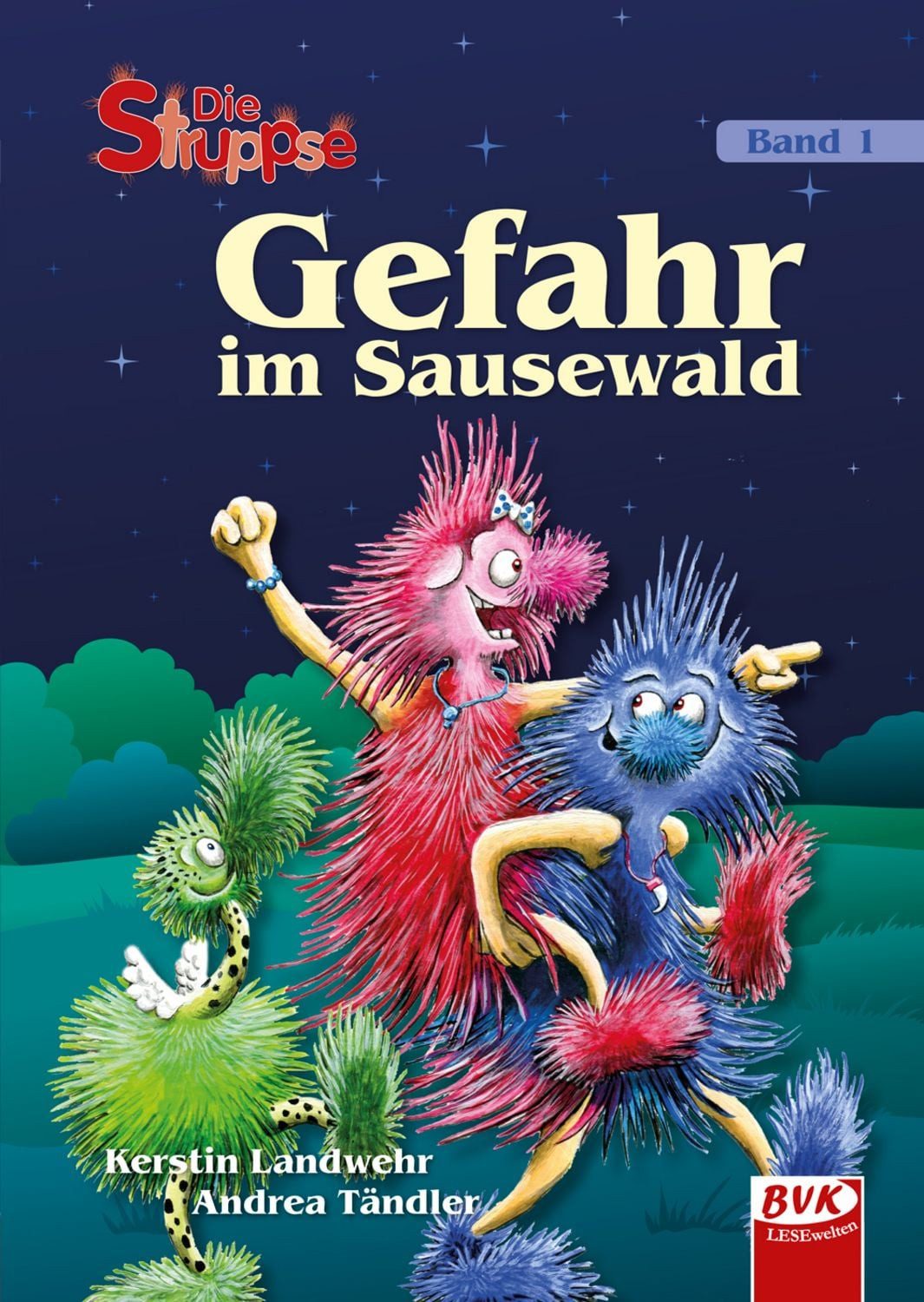Die Struppse – Gefahr im Sausewald Gefahr im Sausewald / Kerstin Landwehr, Andrea Tändler