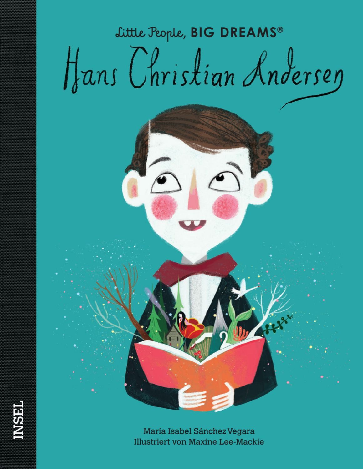 Hans Christian Andersen – Little People, BIG DREAMS (Deutsche Ausgabe) / María Isabel Sánchez Vegara