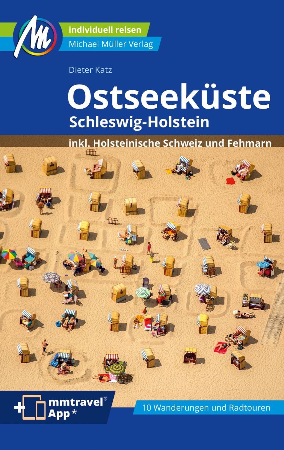 Ostseeküste - Schleswig-Holstein Reiseführer Michael Müller Verlag / Dieter Katz