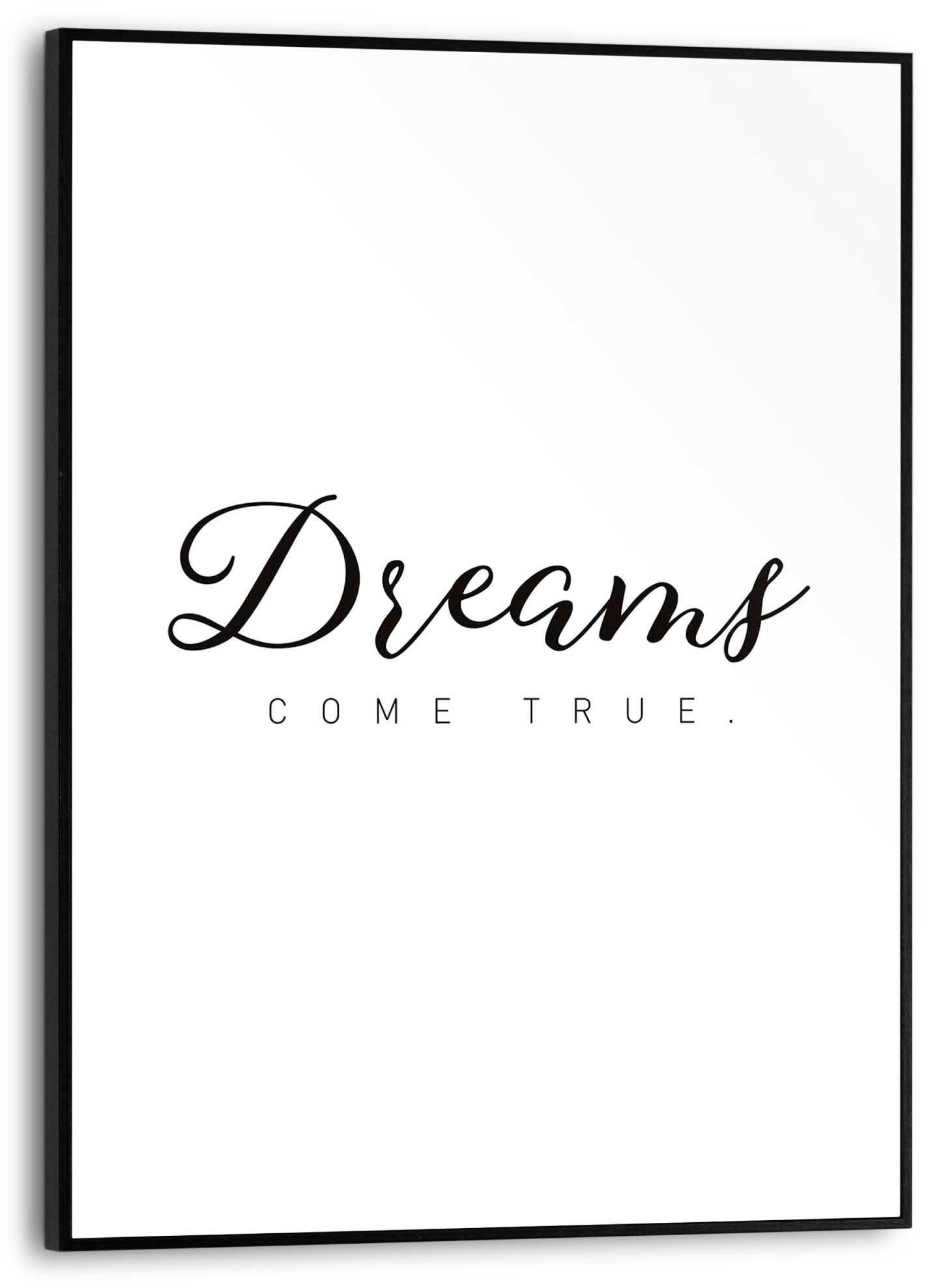 come true Dreams Reinders! Poster