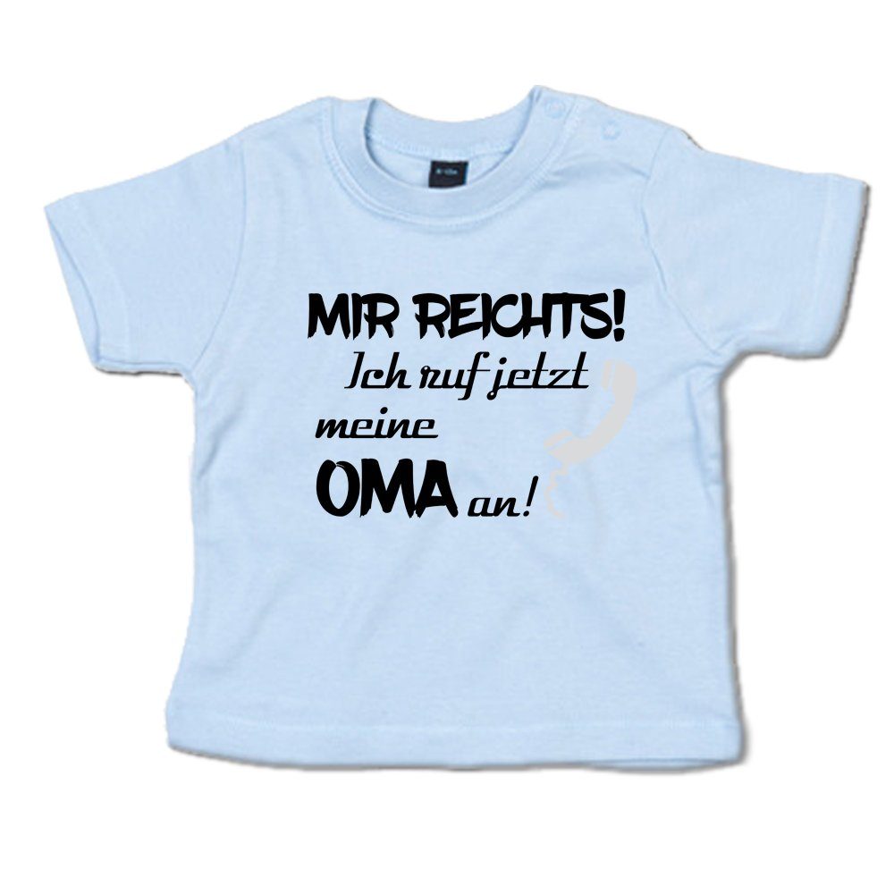 Ggraphics TShirt Mir reichts! Ich ruf jetzt meine Oma an! Baby T