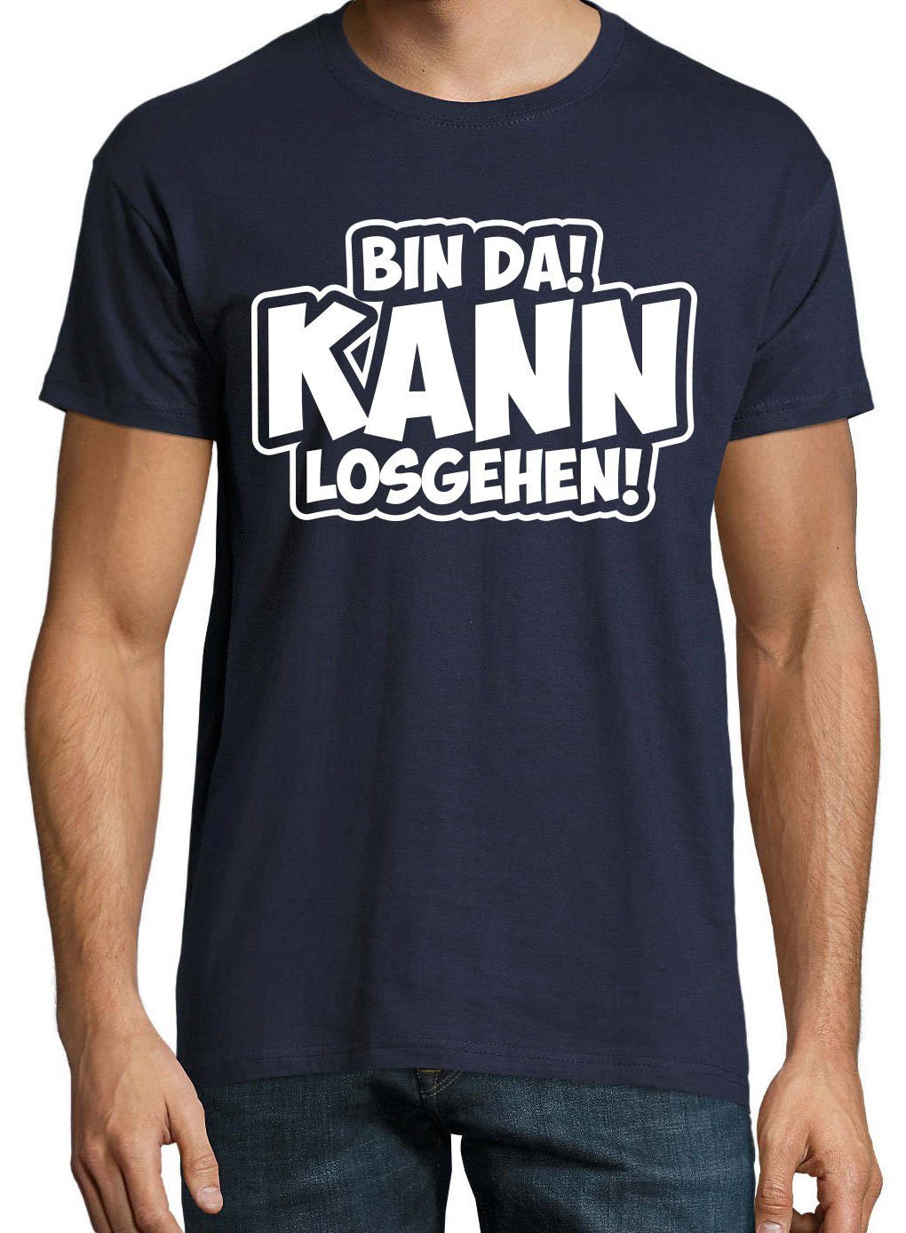 Herren Shirt mit DA! T-Shirt Designz Gehen! BIN Spruch Youth Navy Los Motivation Kann