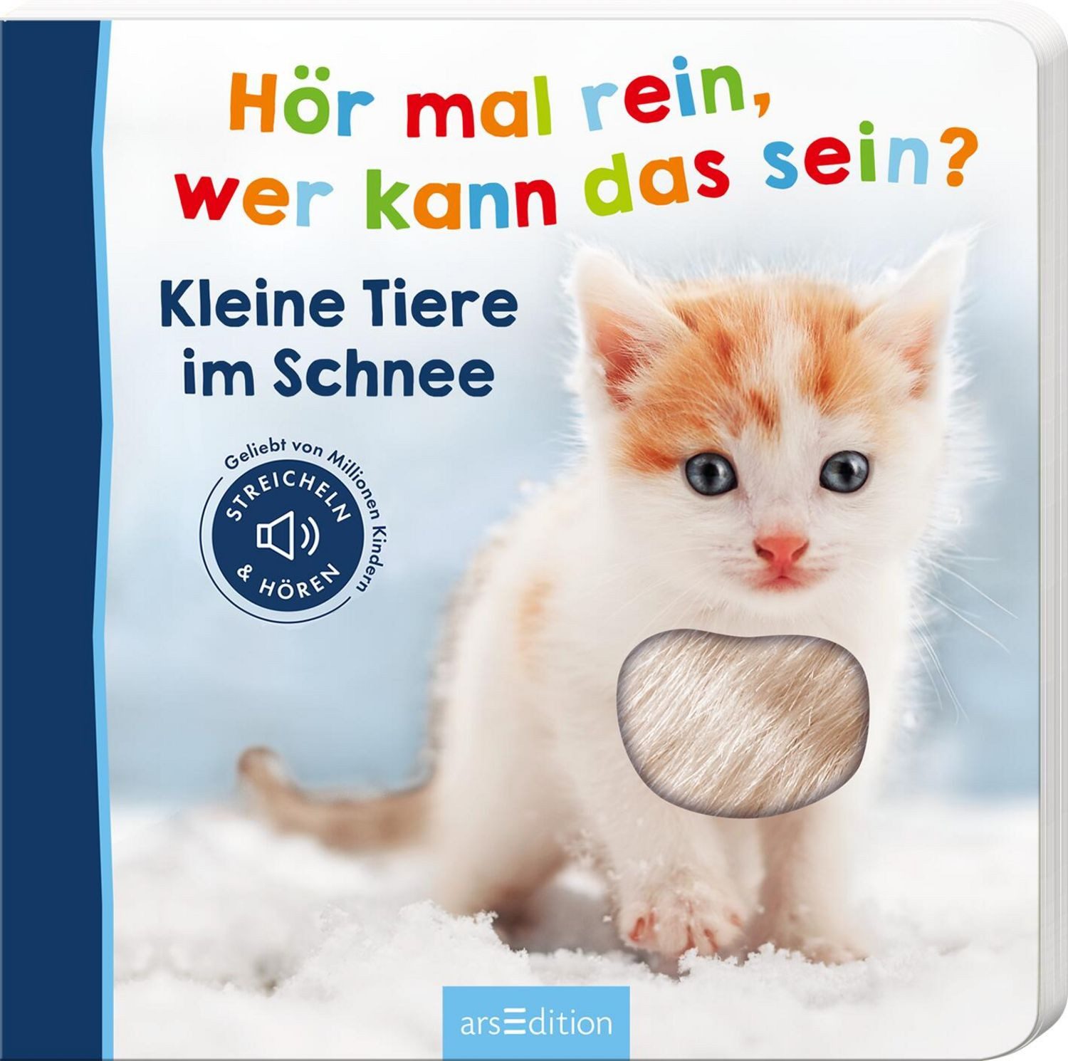 Hör mal rein, wer kann das sein? – Kleine Tiere im Schnee / diverse