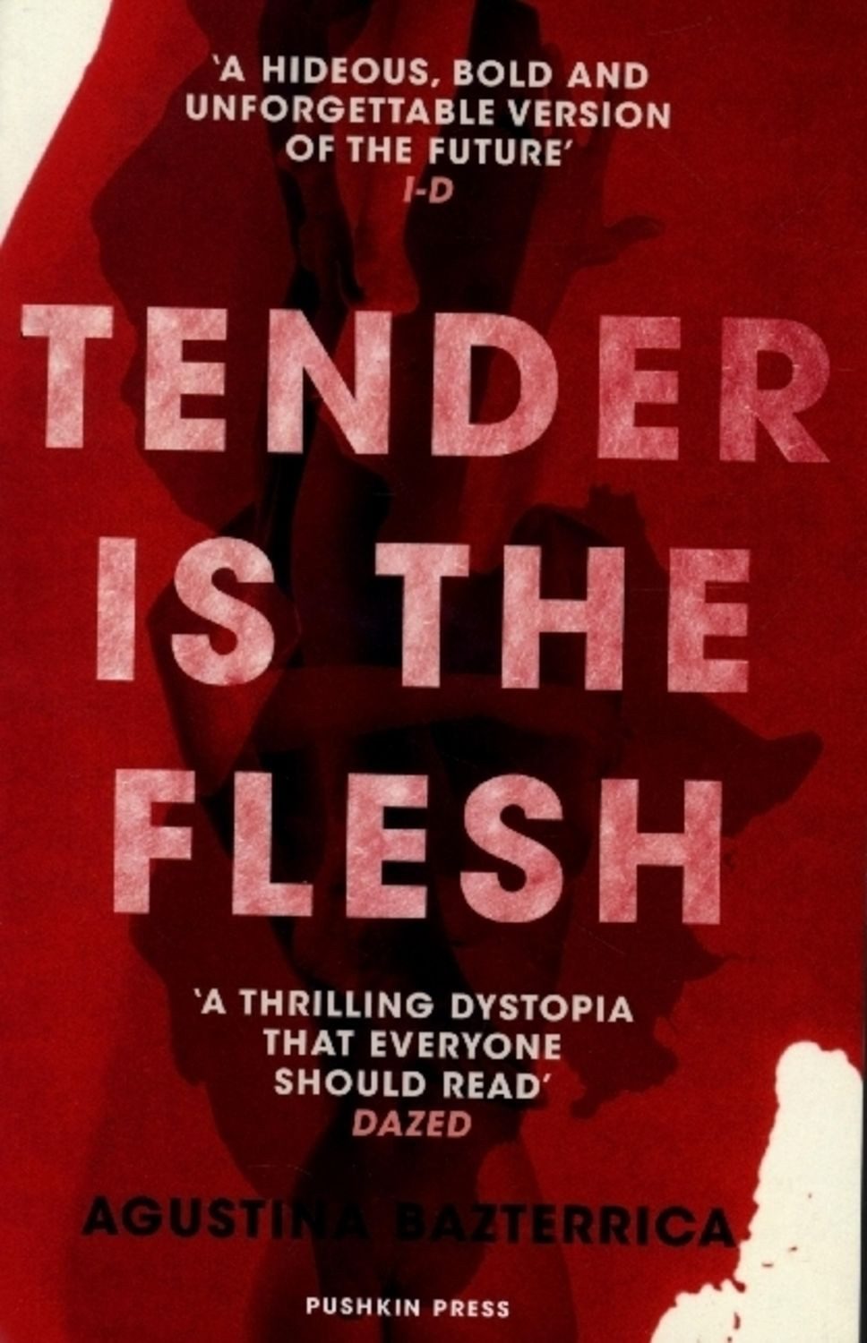 Tender is the Flesh / Agustina Bazterrica
