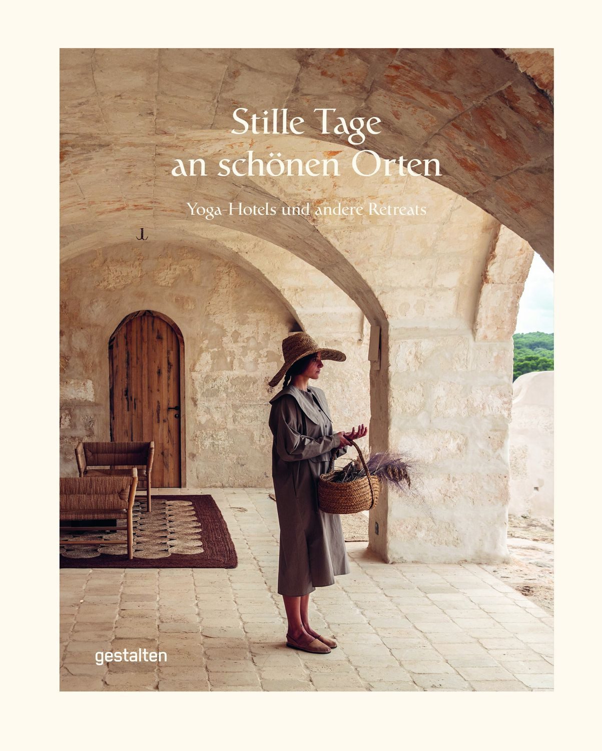 Stille Tage an schönen Orten / diverse, Yoga Hotels und andere Retreats