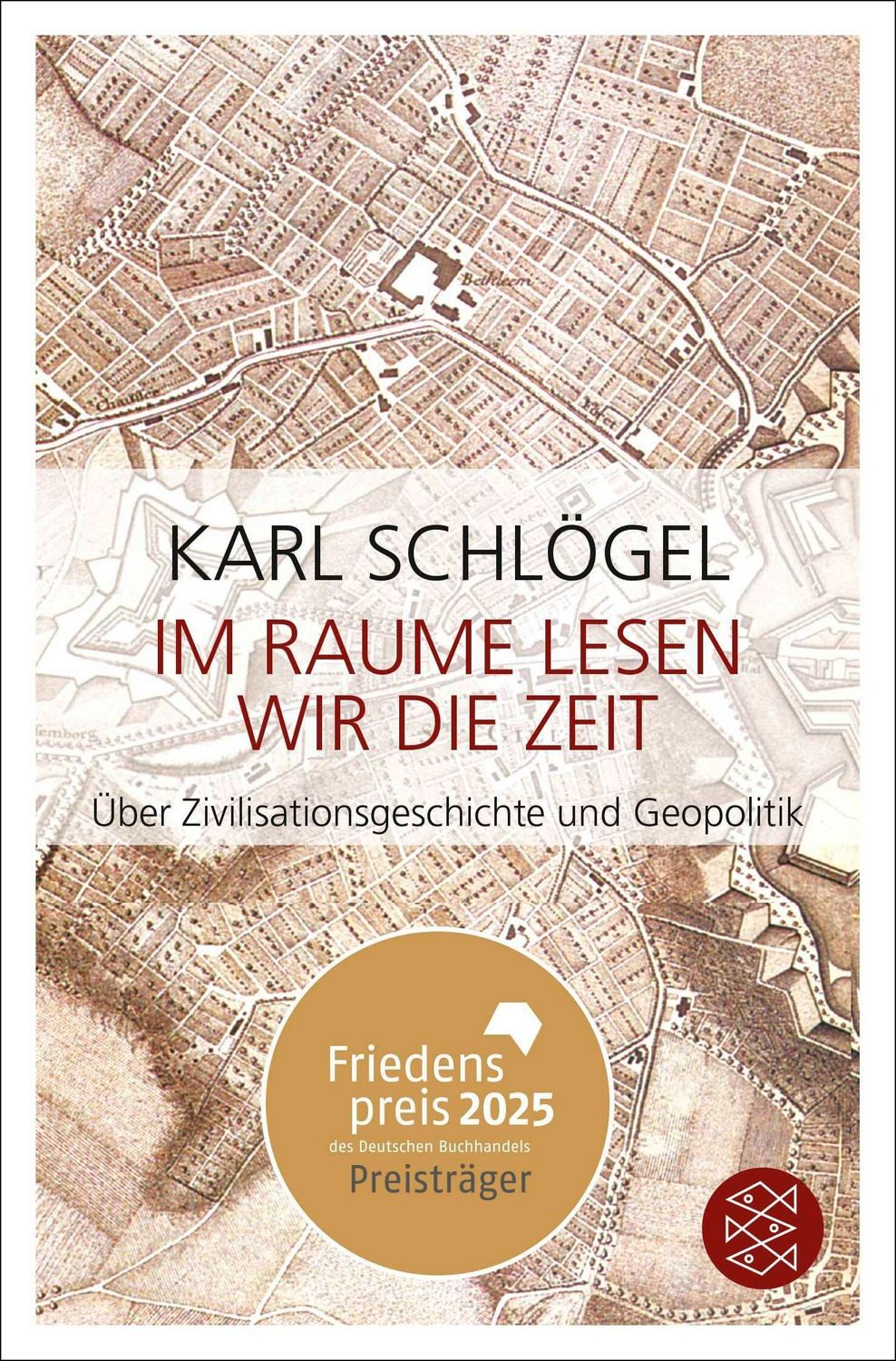 Im Raume lesen wir die Zeit / Karl Schlögel, Friedenspreis des Deutschen Buchhandels