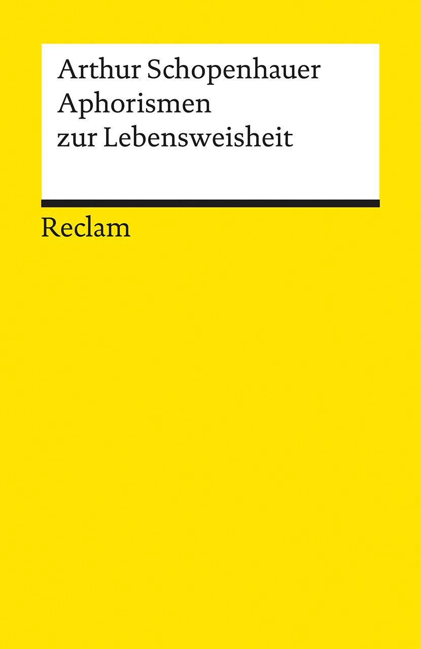 Lexikon Aphorismen zur Lebensweisheit Schopenhauer, Arthur – Logik und Ethik – Arthur Schopenhauer