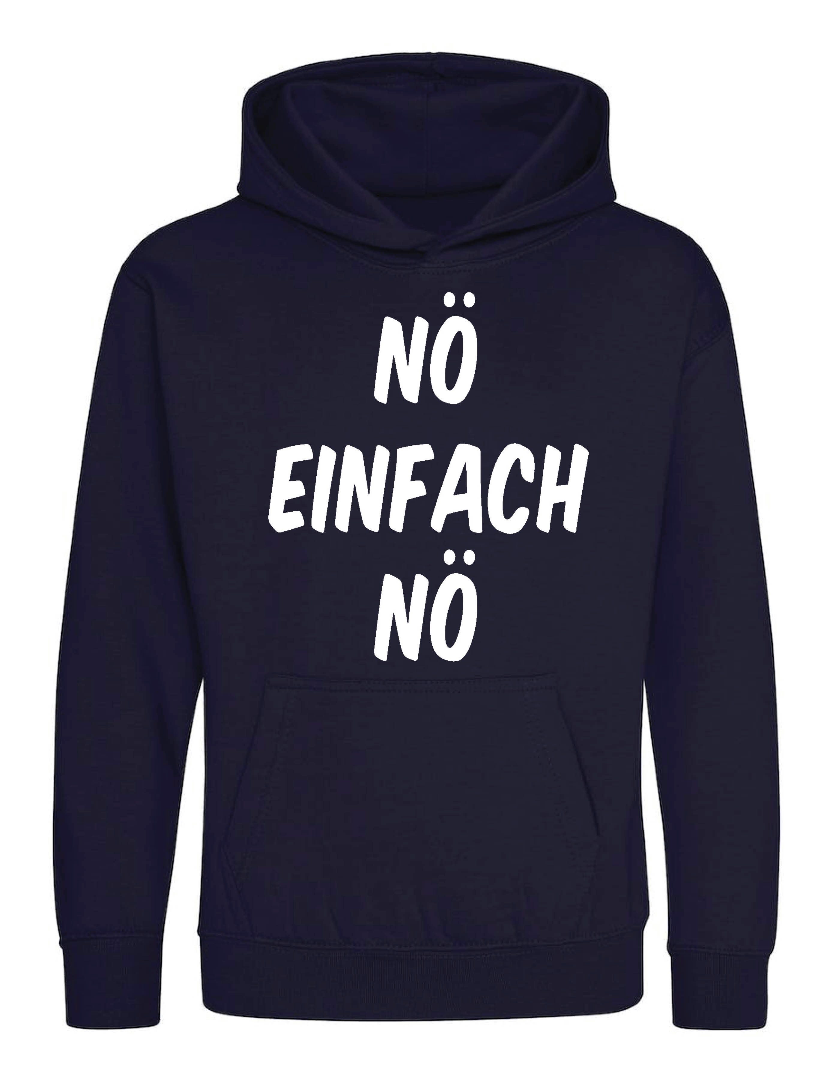 Kapuzenpullover Einfach Nö Kinder Hoodie Pullover