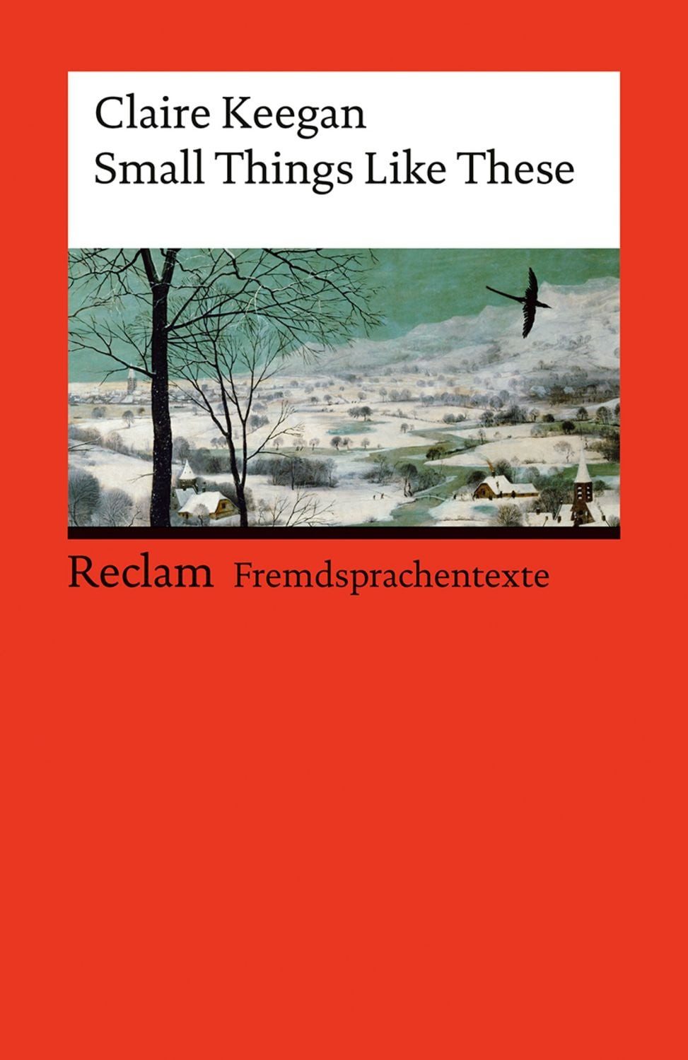 Small Things Like These. Englischer Text mit deutschen Worterklärungen / Claire Keegan, Romanvorlage des Films ""Kleine Dinge wie diese"" – Aufarbeitung eines Kirchen-Skandals