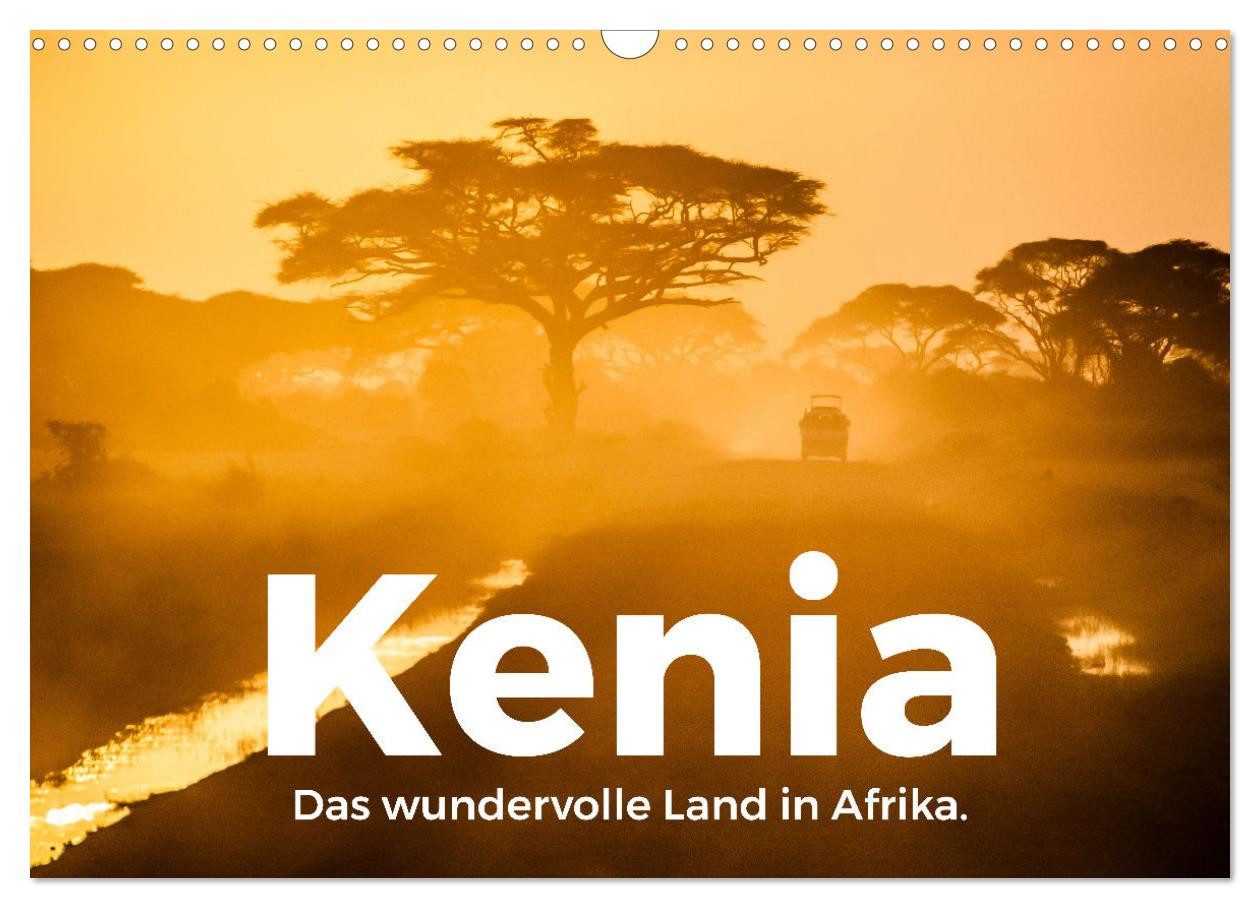 CALVENDO Wandkalender Kenia - Das wundervolle Land in Afrika. (Wandkalender 2027 DIN A3 quer