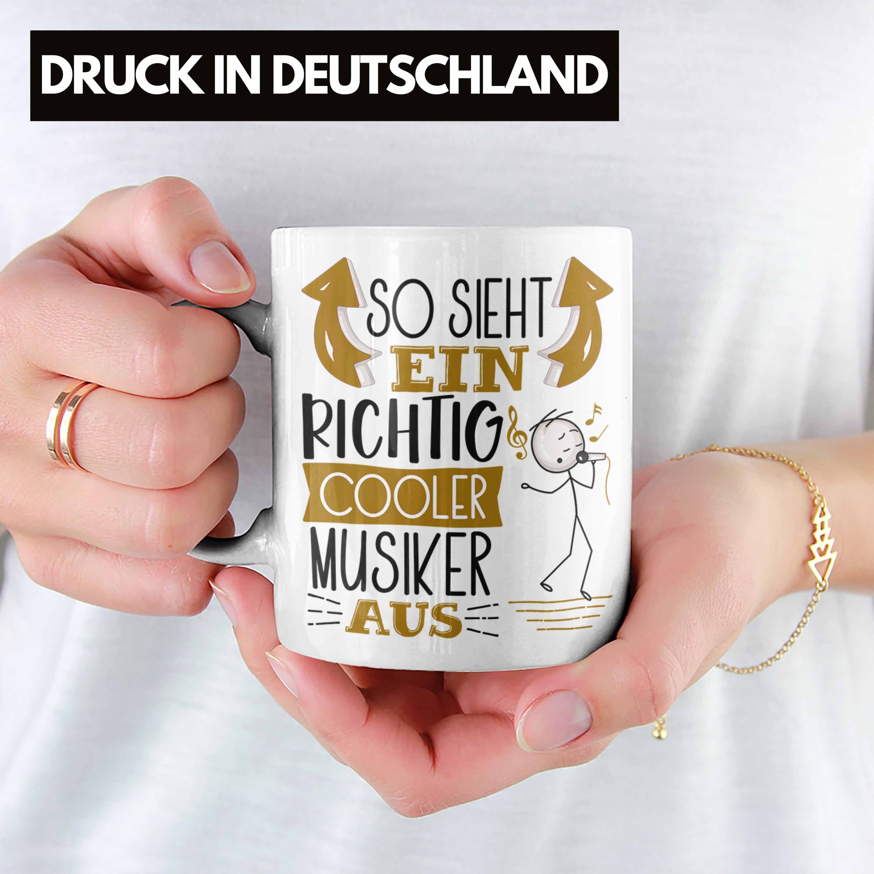 Musiker RIchtig Cooler Aus So Sieht Tasse Geschen Ein Tasse Musiker Trendation Weiss Geschenk