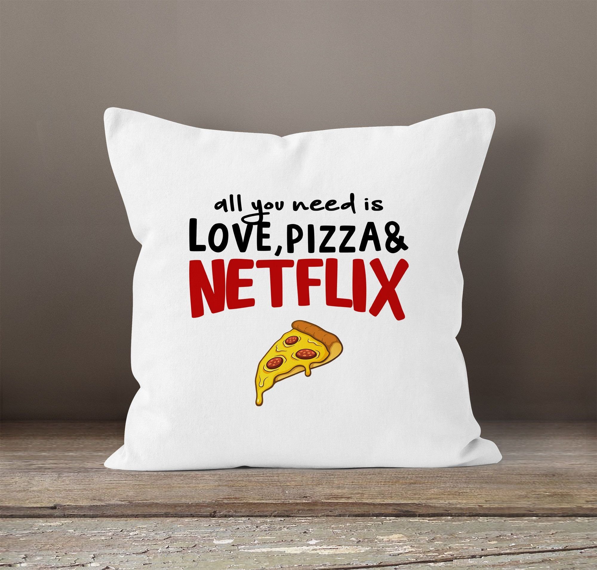 MoonWorks Dekokissen Kissen-Bezug all you Deko-Kissen MoonWorks® need pizza Baumwolle weiß is Kissen-Hülle and love, Netflix