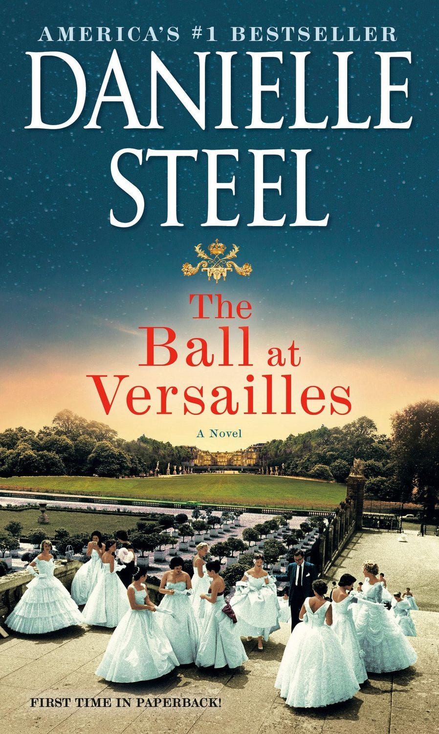 The Ball at Versailles / Danielle Steel