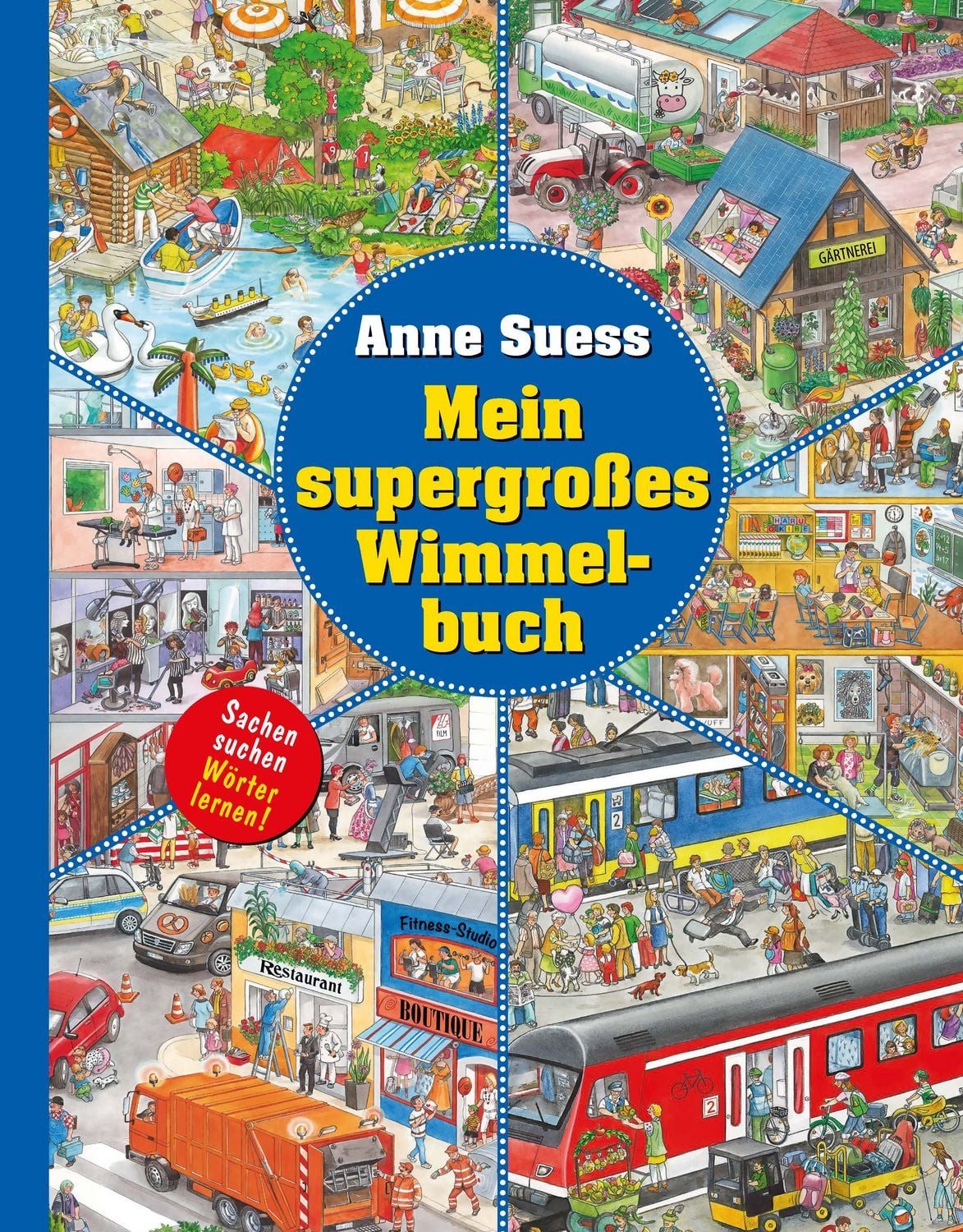 Mein super großes Wimmelbuch / Anne Suess, Sachen suchen. Wörter lernen!