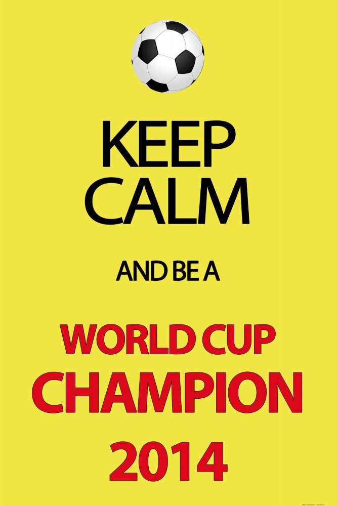 Poster FuÃŸball Kunstdruck Bild - Keep Calm And Be A World Cup