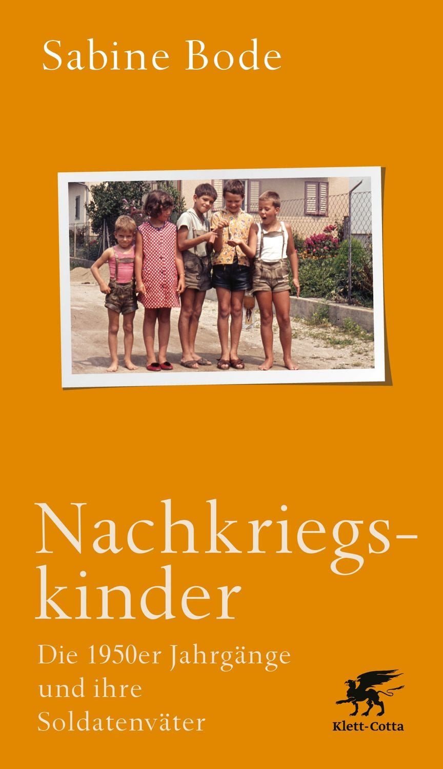 Sachbuch Nachkriegskinder Die 1950er Jahrgänge und ihre Soldatenväter. Sabine Bode