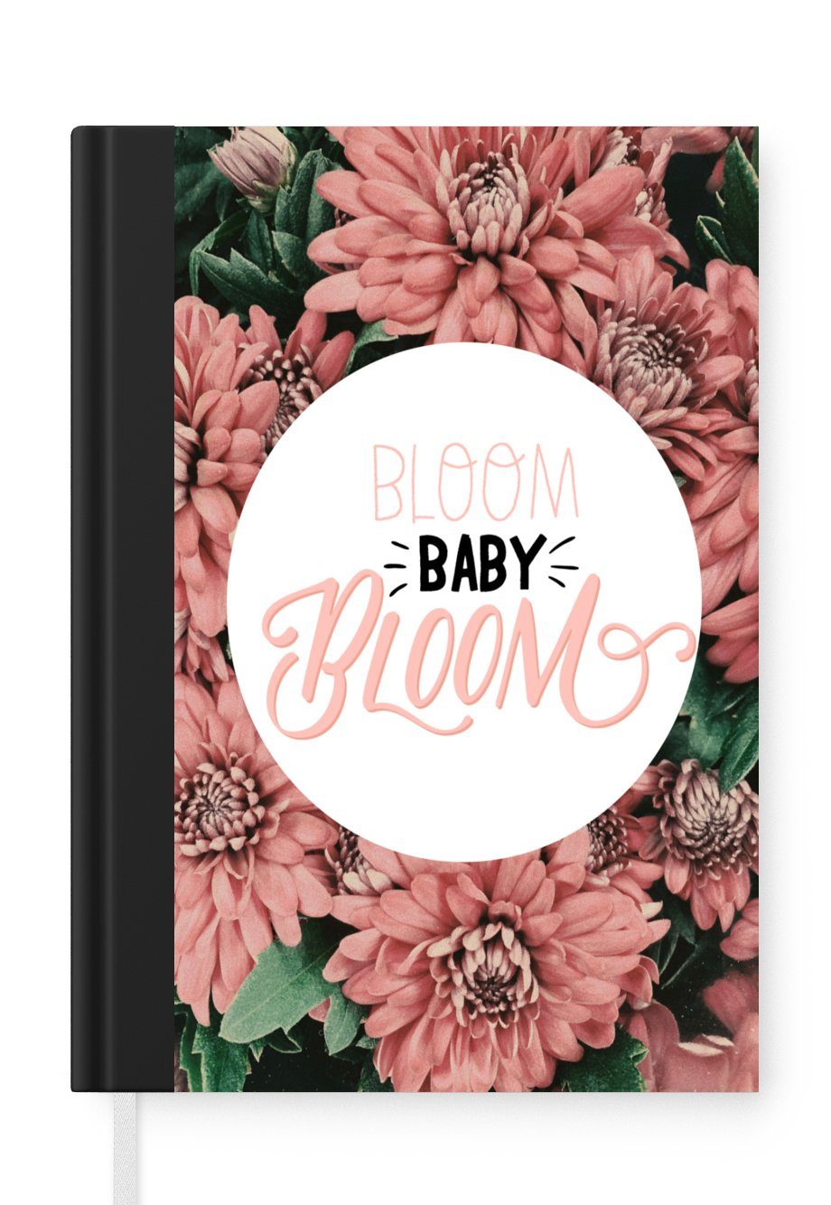 MuchoWow Notizbuch Zitate - 'Bloom baby bloom' - Sprichwörter, Journal, Merkzettel, Tagebuch, Notizheft, A5, 98 Seiten, Haushaltsbuch