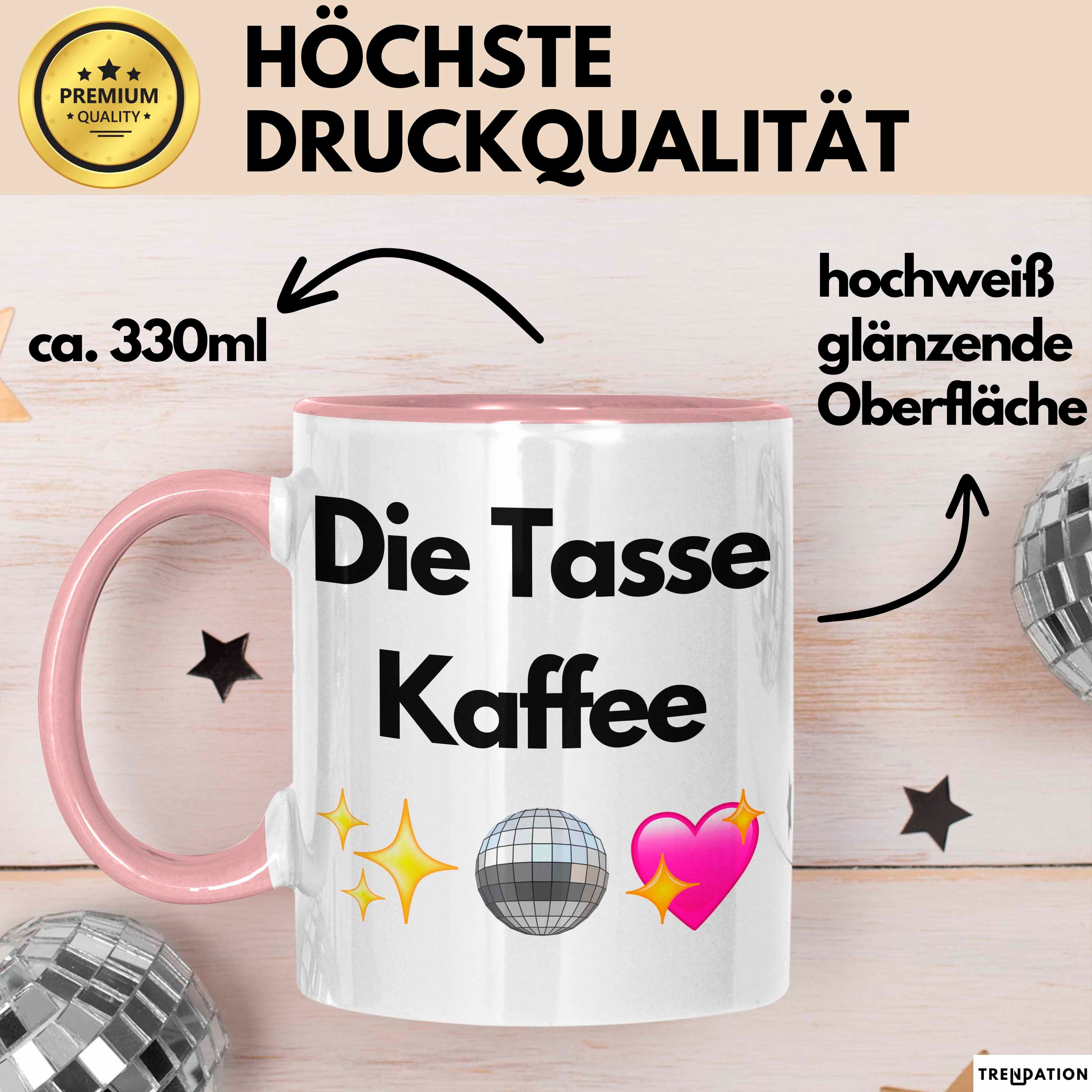 Trendation Tasse Die Tasse Kaffee Geschenk Lustiger Spruch Geschenkidee, Keramik