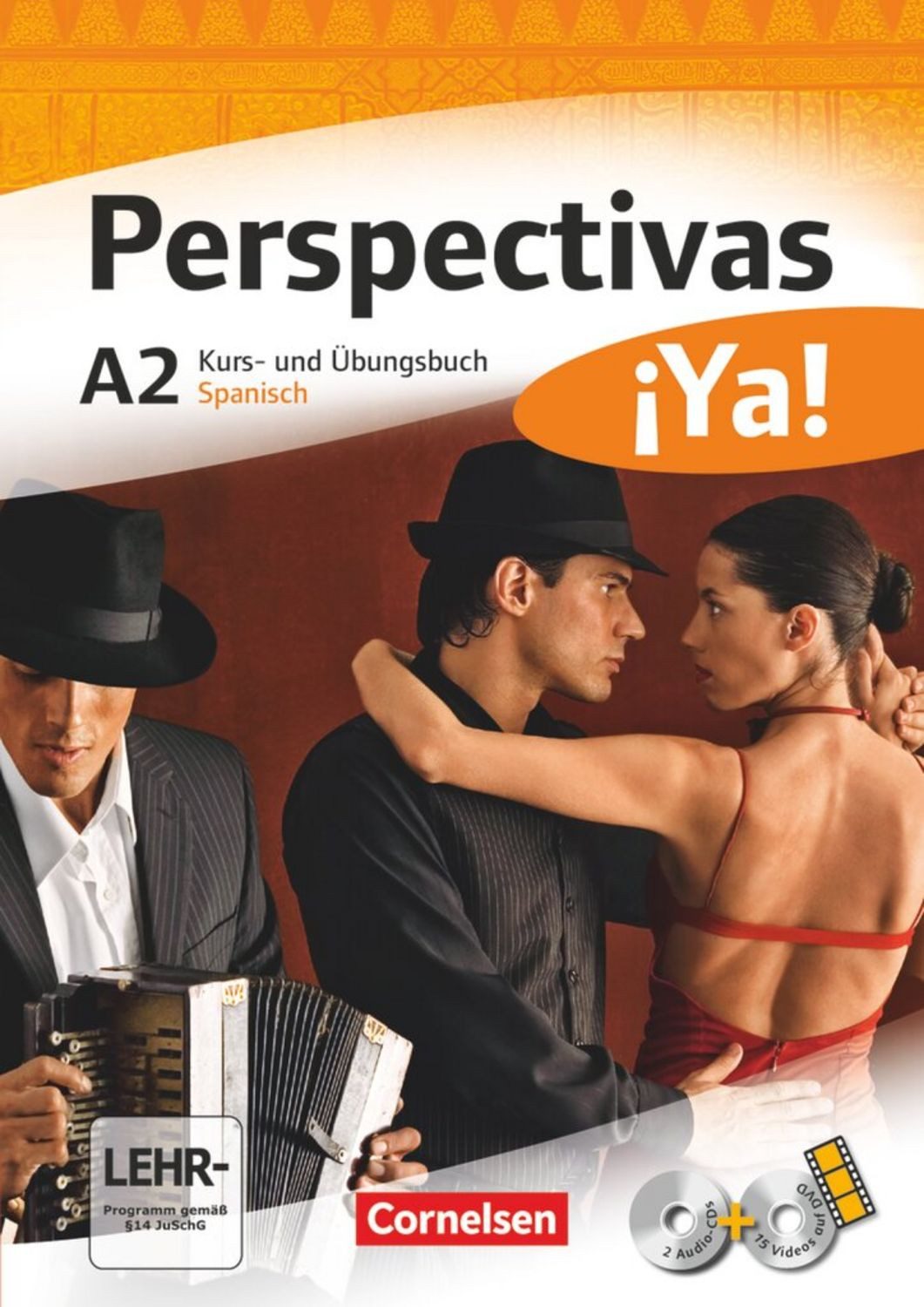 Perspectivas ¡Ya! - Spanisch für Erwachsene - Aktuelle Ausgabe - A2 / Jaime González Arguedas, Sara Amann-Marín, Andrea Bucheli, Gabriele Forst, Araceli Vicente Álvarez