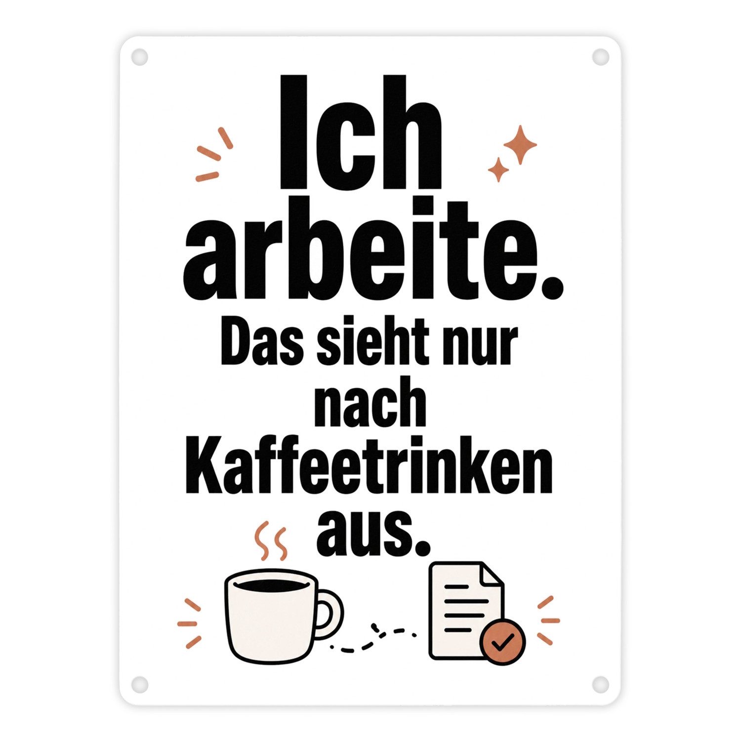 speecheese Metallschild Metallschild in 15x20 cm Ich arbeite Kaffeespruch Schild Mit Spruch: