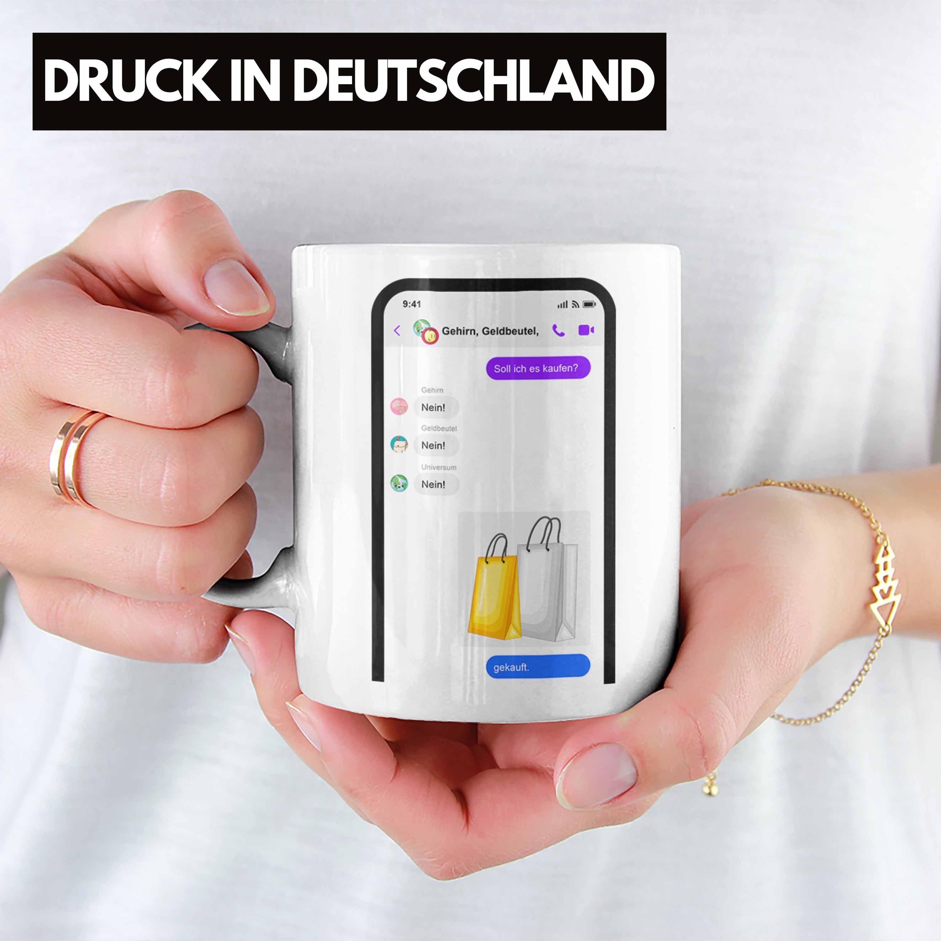 Trendation Tasse Online Frauen Shopping Weiss für Soll Geschenkidee Tasse Humor Ich Geschenk