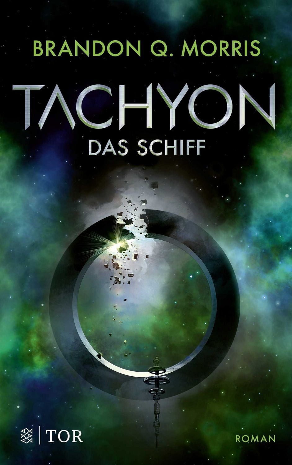 Tachyon Das Schiff, Wissenschaftlich fundierte Science Fiction vom Gr / Brandon Q. Morris, Das Schiff, Wissenschaftlich fundierte Science Fiction vom Großmeister Morris, X