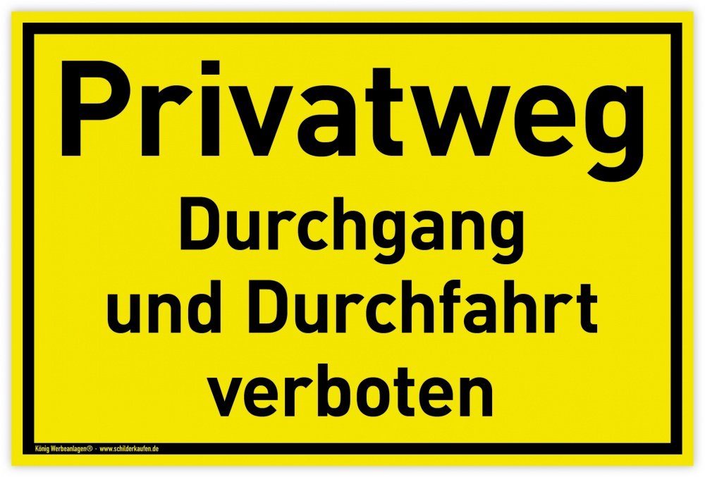 König Werbeanlagen Hinweisschild Schild Privatweg, PVC 30 x 20 cm