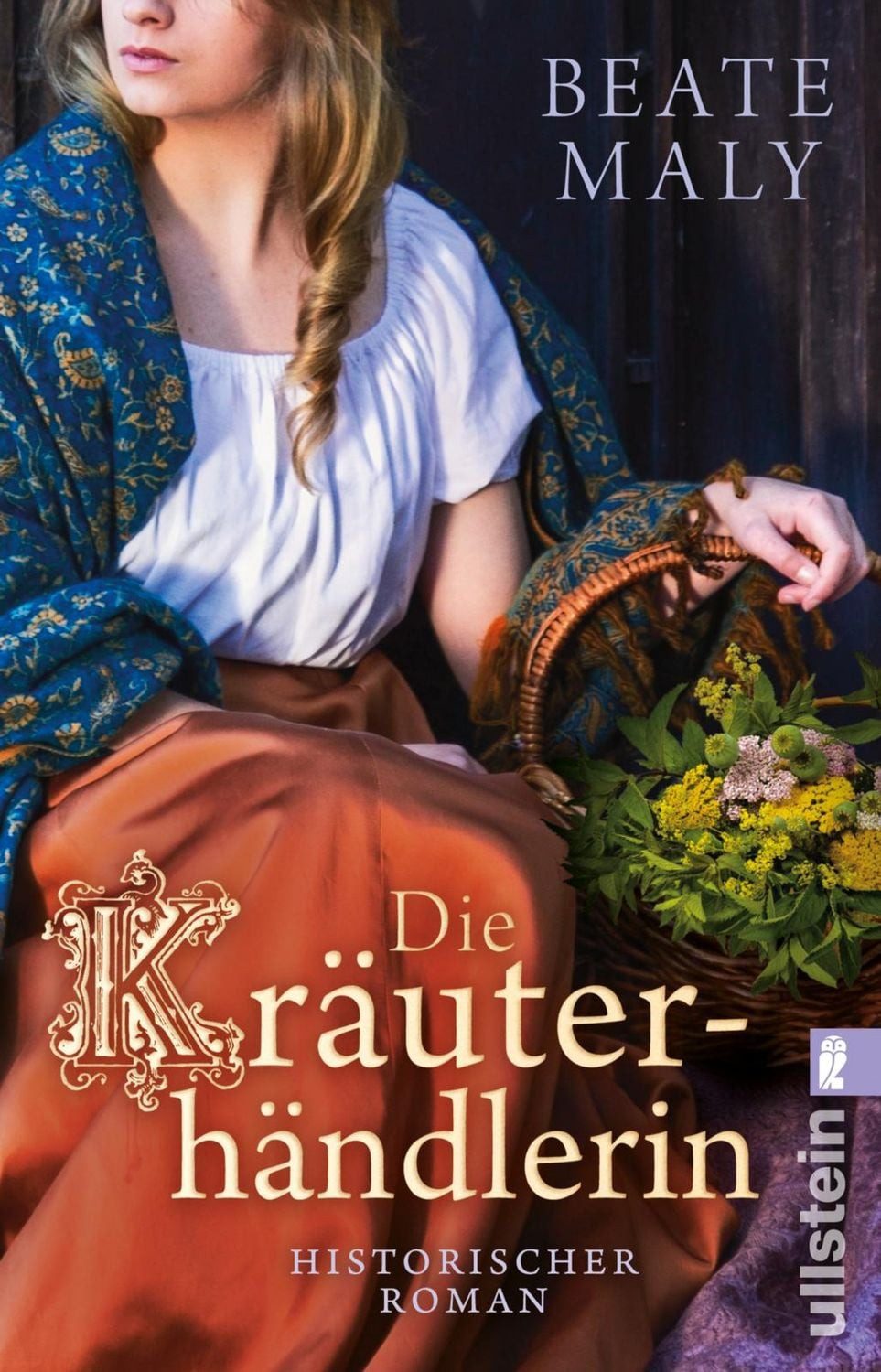 Die Kräuterhändlerin / Beate Maly