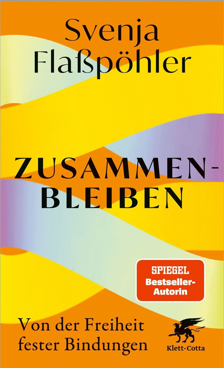 Zusammenbleiben / Svenja Flasspöhler