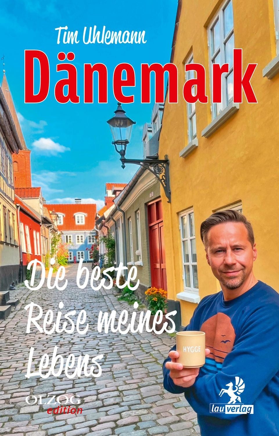 Dänemark – Die beste Reise meines Lebens / Tim Uhlemann