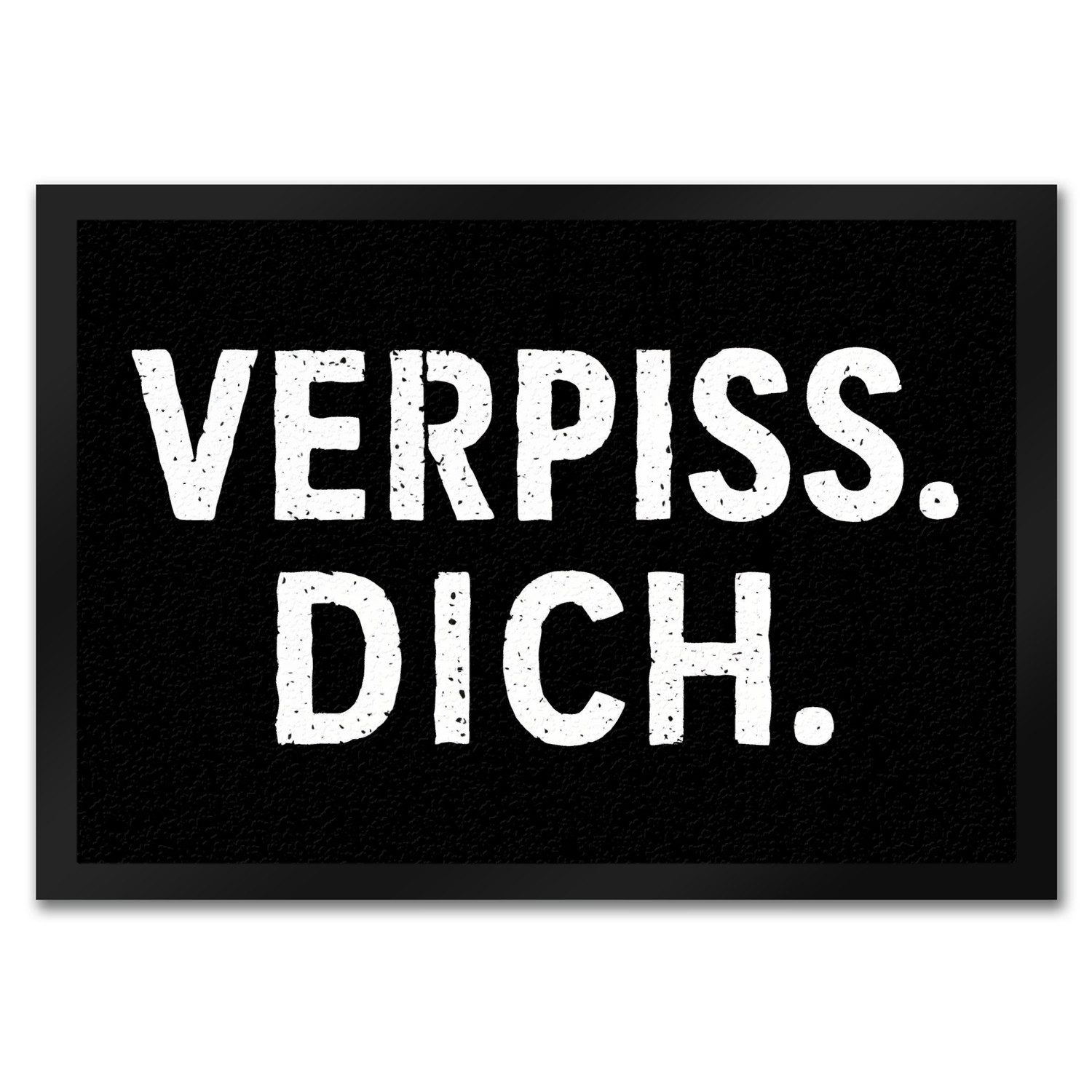 speecheese Fußmatte Lustige Verpiss Dich Fußmatte günstig online kaufen