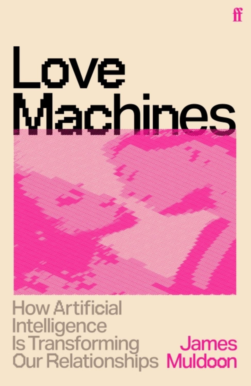 Love Machines / James Muldoon