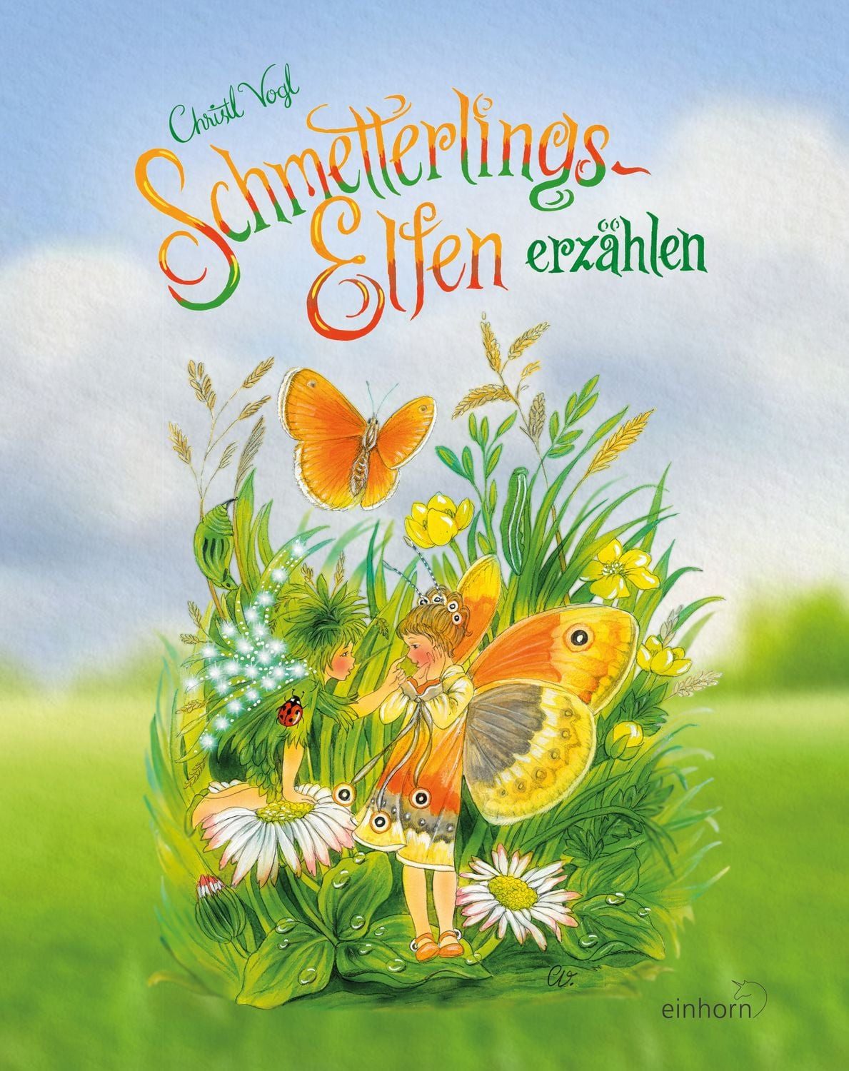 Schmetterlings-Elfen erzählen / Christl Vogl