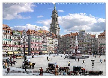 CALVENDO Wandkalender Historisches Dresden um 1900 neu restauriert und detailkoloriert (Premium, hochwertiger DIN A2 Wandkalender 2023, Kunstdruck in Hochglanz)