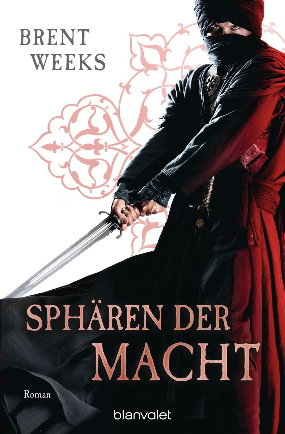 Sphären der Macht / Brent Weeks