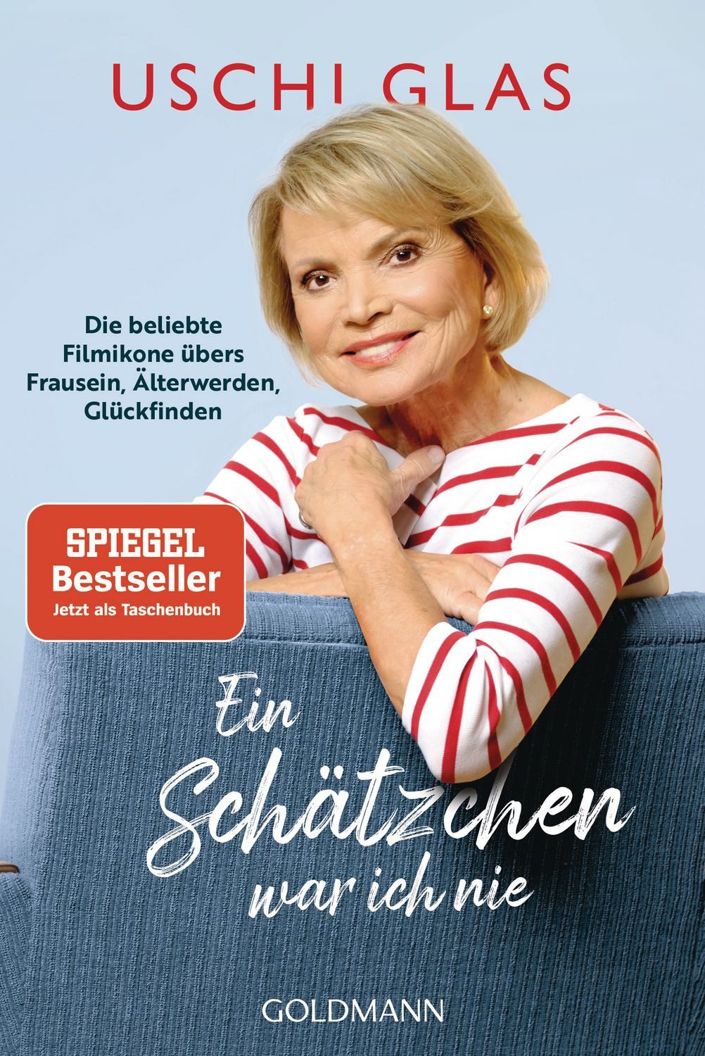 Ein Schätzchen war ich nie / Uschi Glas