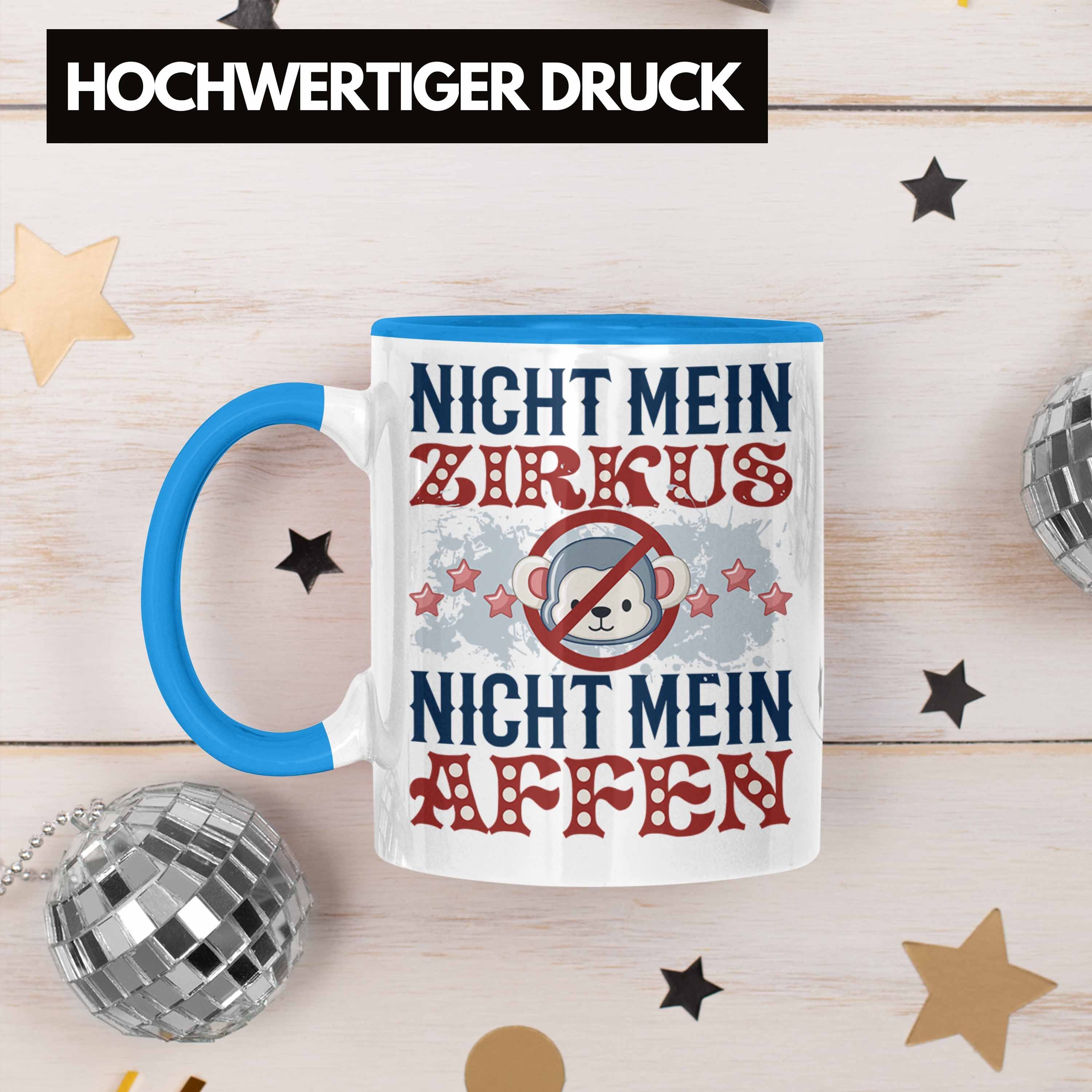 Affen Blau Spruch Tasse Nicht Trendation Kaffeetasse Nicht Mein Tasse Meine Zirkus Lustiger