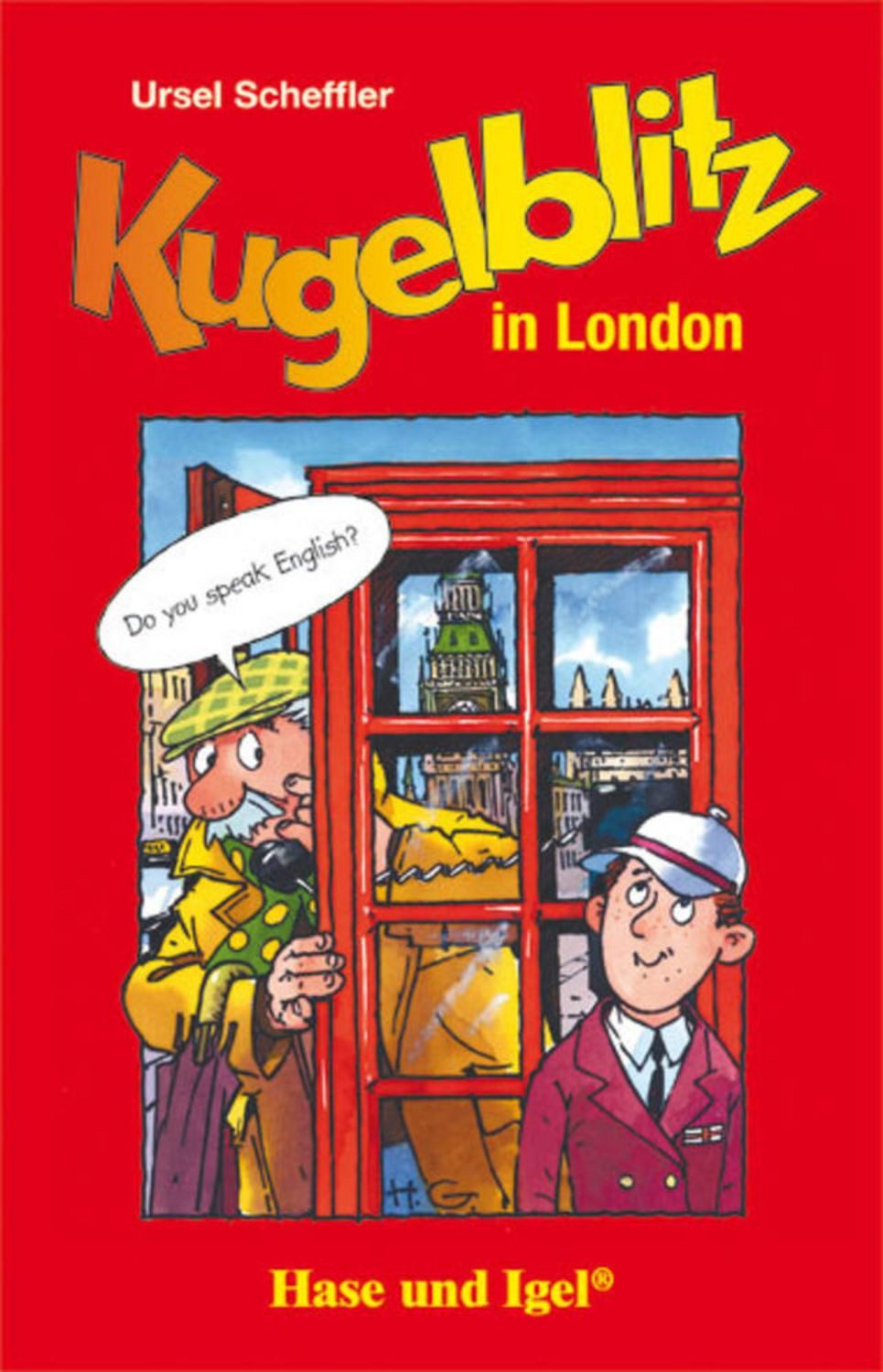 Kugelblitz in London / Ursel Scheffler