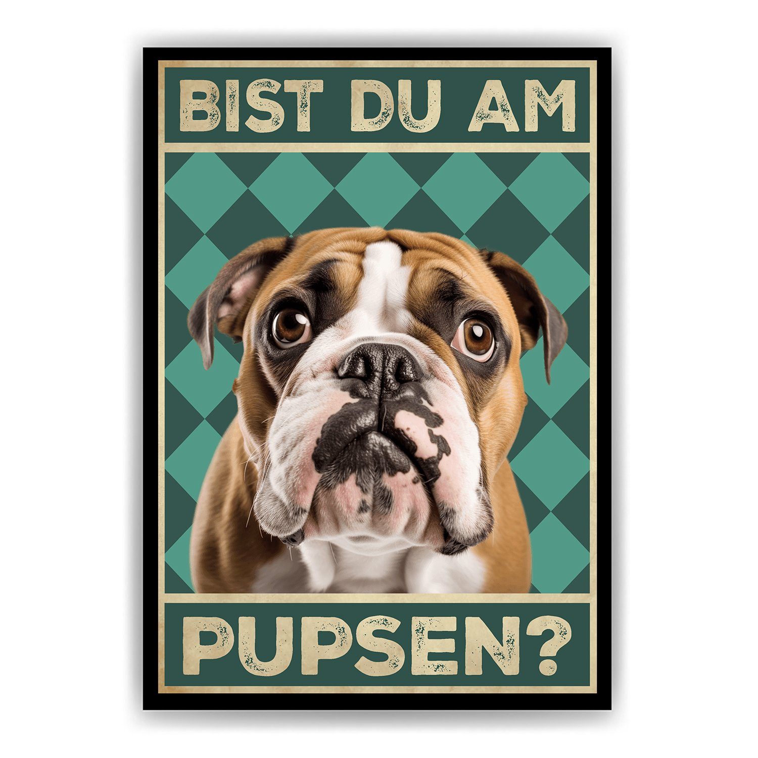 Tigerlino Poster Bist du am Pupsen? Hunde Wandbild DIN A4 Gästebad Badezimmer Gäste-WC, Englische Bulldogge