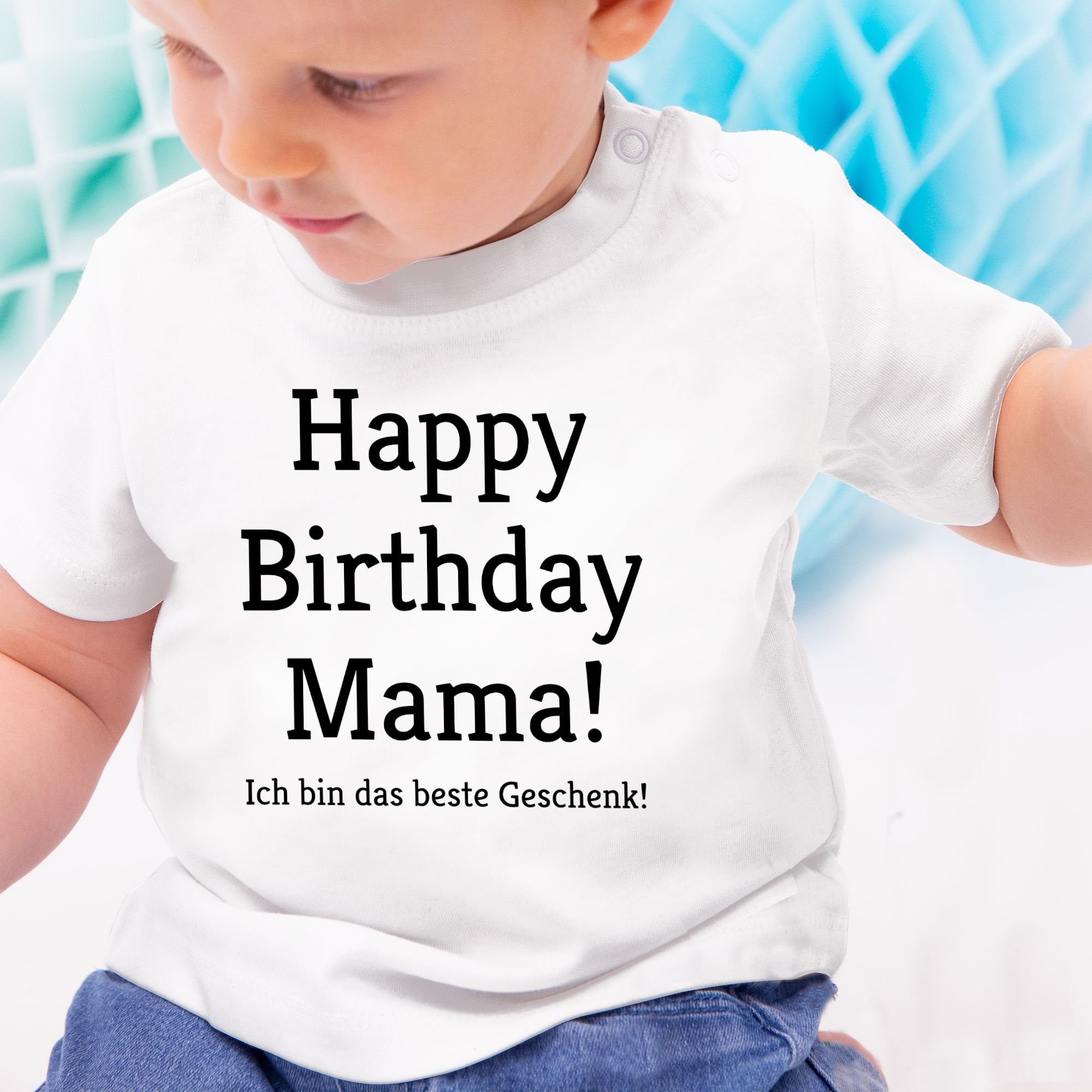 Shirtracer T-Shirt Happy bin Geschenke Mama! 3 Birthday Ich das Geschenk! Weiß Event Baby