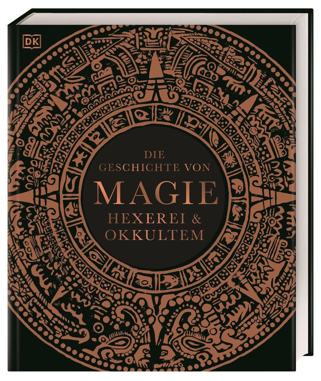 Die Geschichte von Magie, Hexerei & Okkultem / Thomas Cussans, John Farndon, Ann Kay, Philip Parker, Ein visueller historischer Überblick über die Entwicklung der Magie von der Antike bis heute