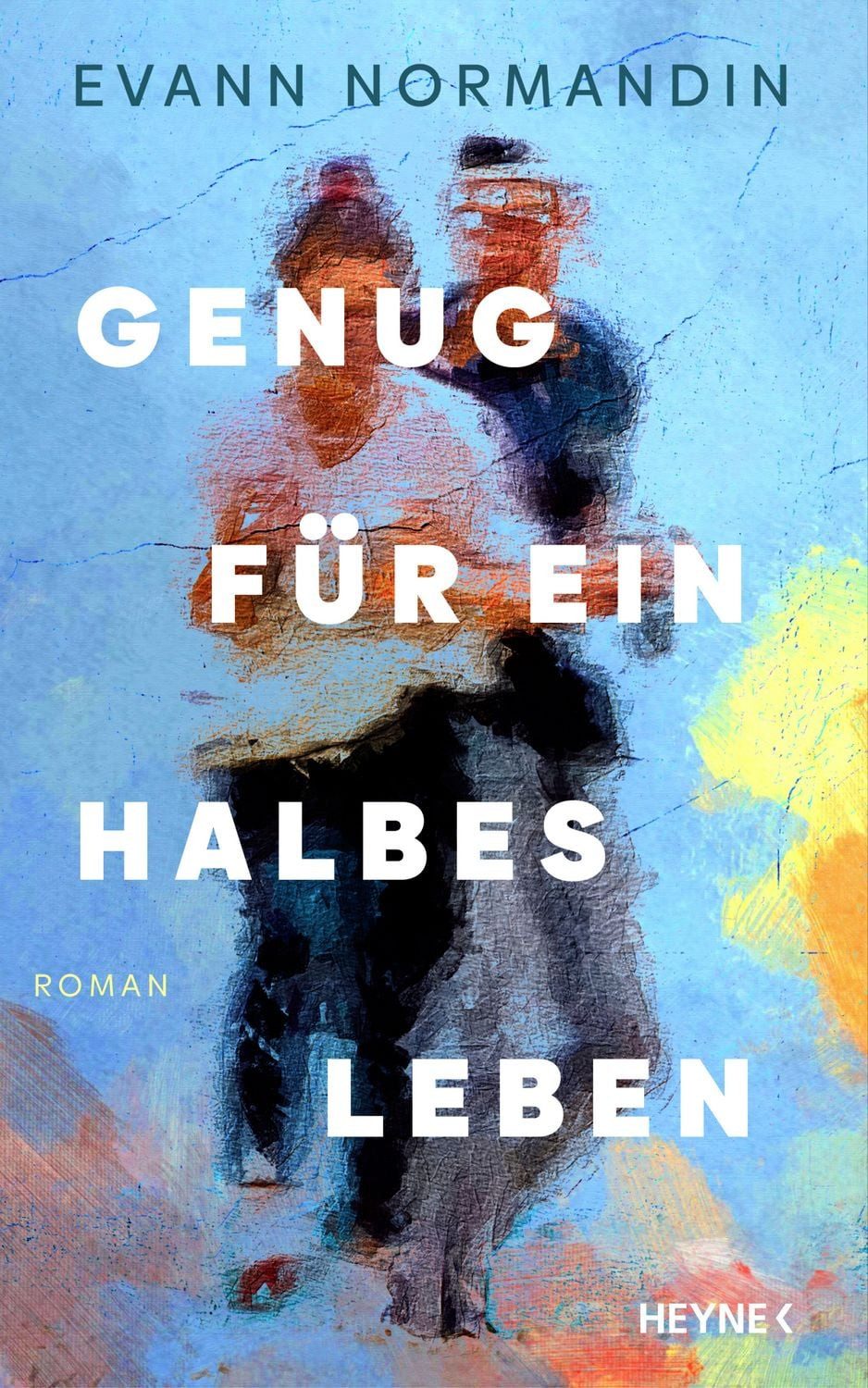 Genug für ein halbes Leben / Evann Normandin