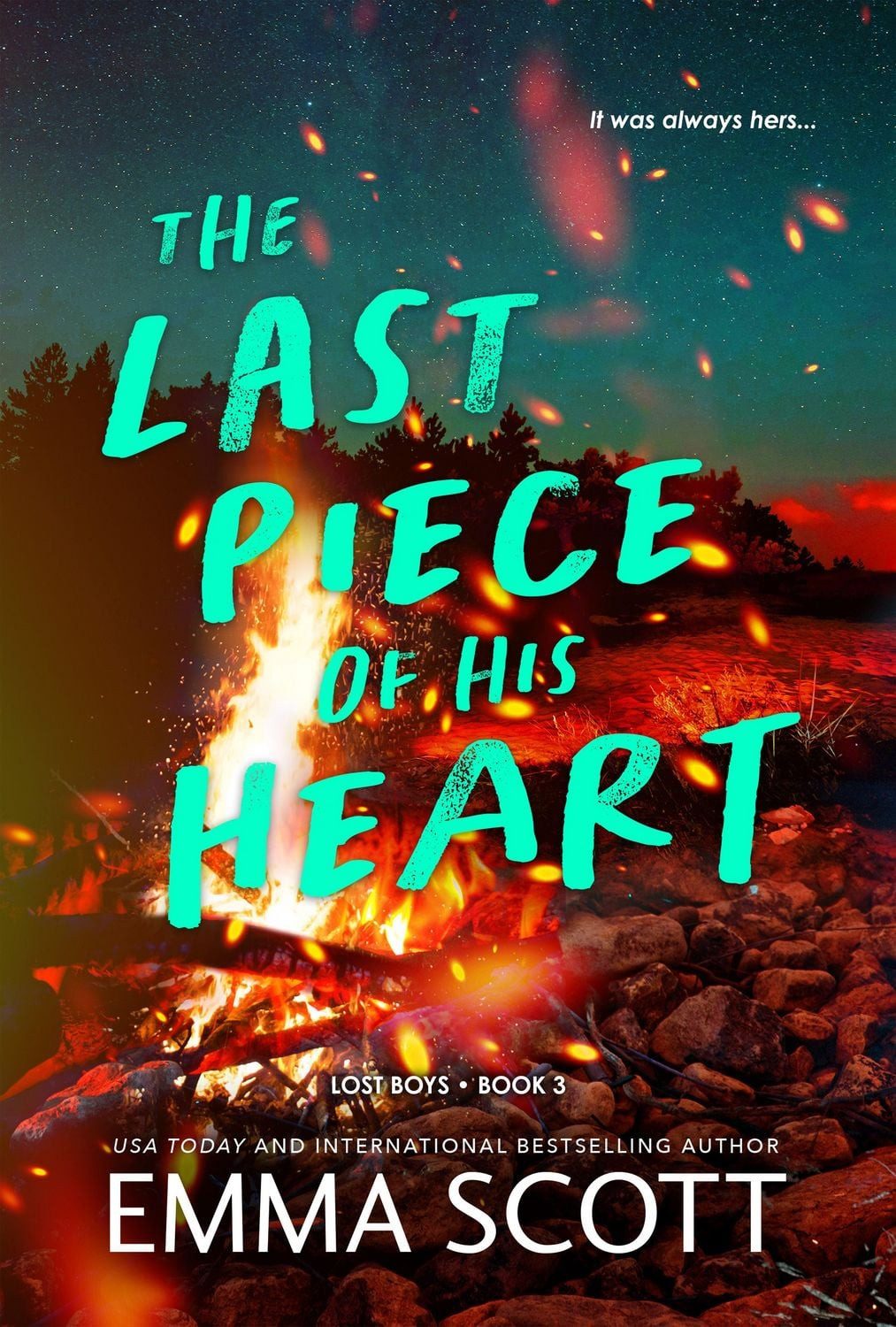 The Last Piece of His Heart A Young Adult Friends to Lovers Romance / Emma Scott