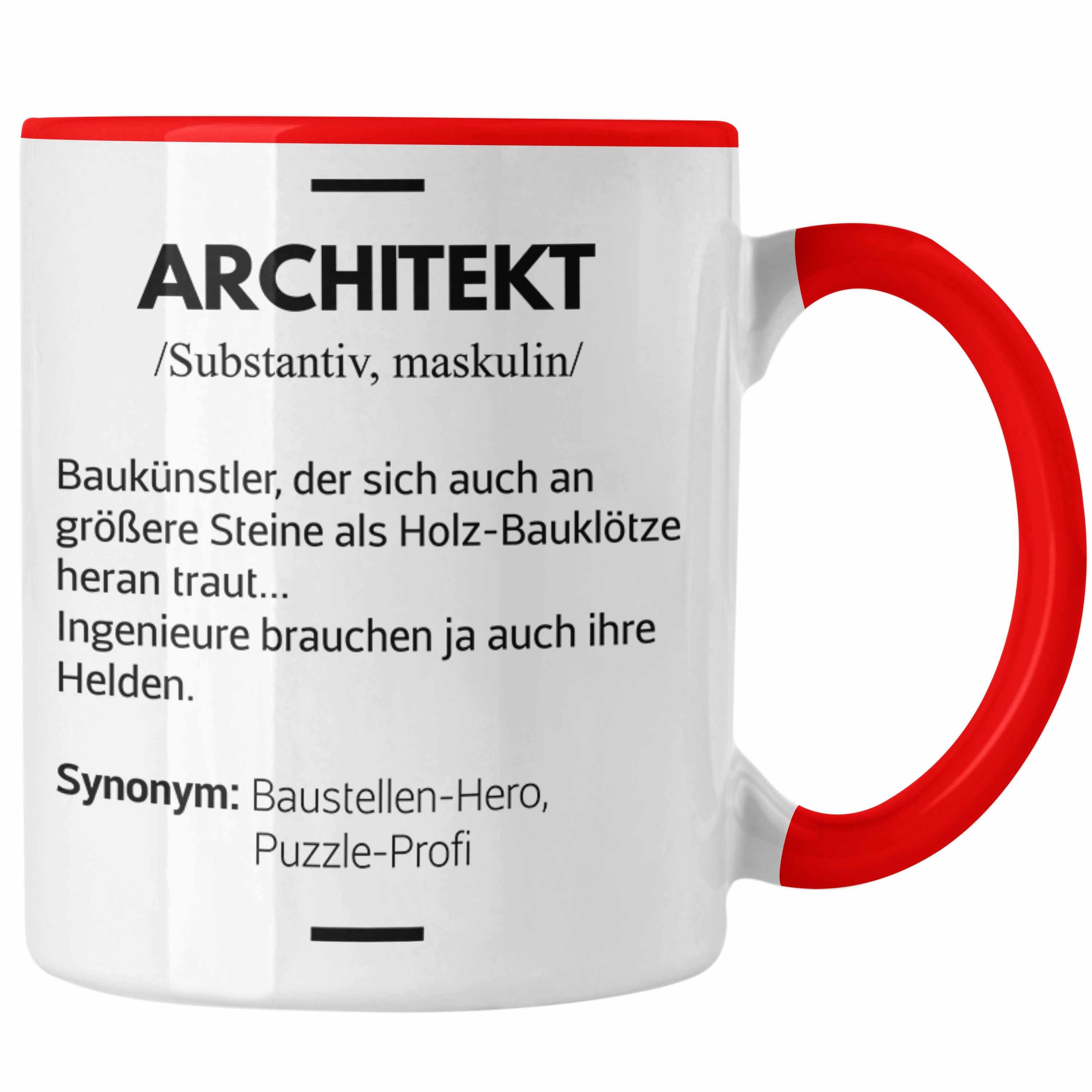 Trendation Tasse Trendation - Architekt Geschenke Tasse Lustig Kaffeetasse mit Spruch Architektur Architekten Geschenkidee Spruch Rot
