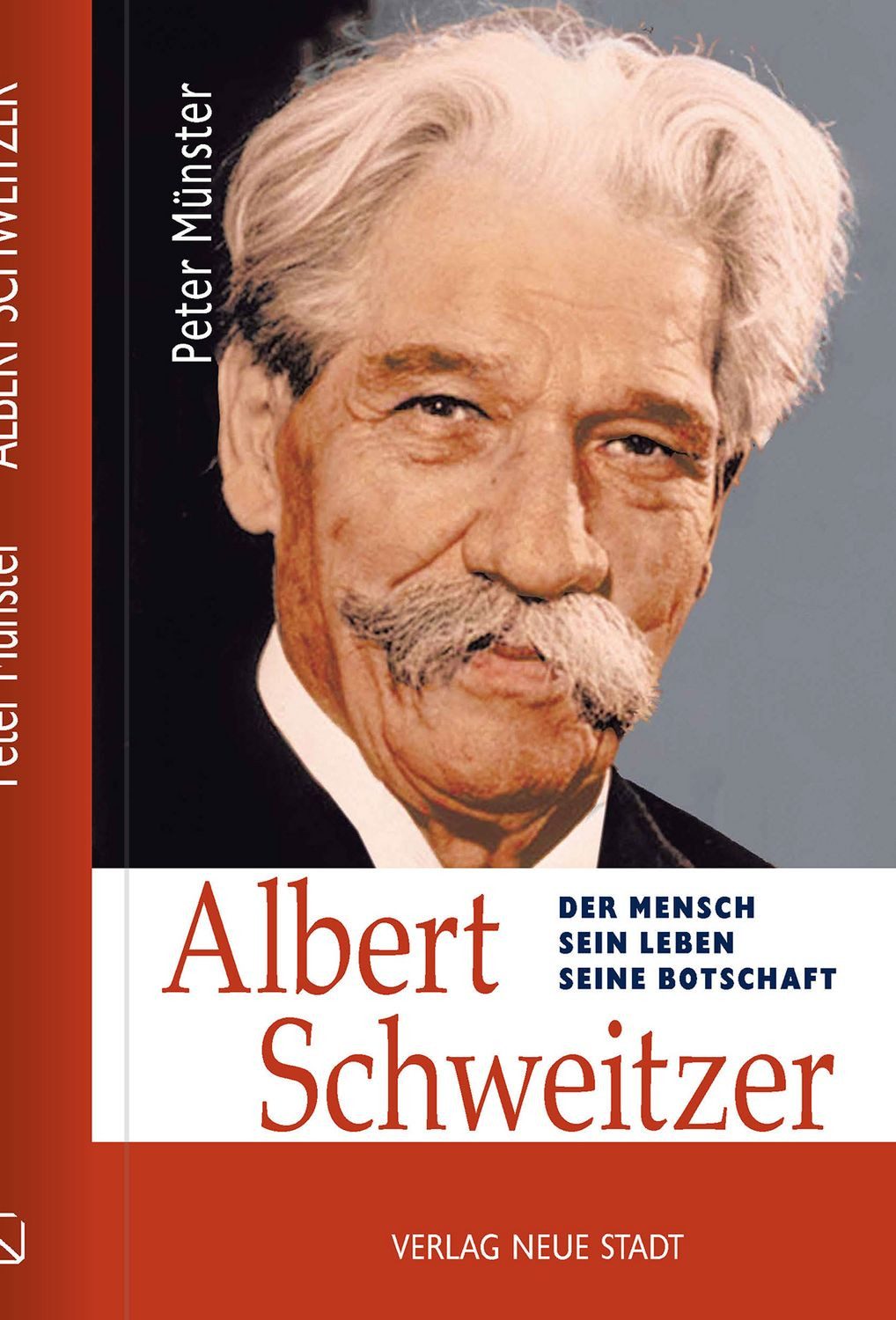 Albert Schweitzer / Peter Münster