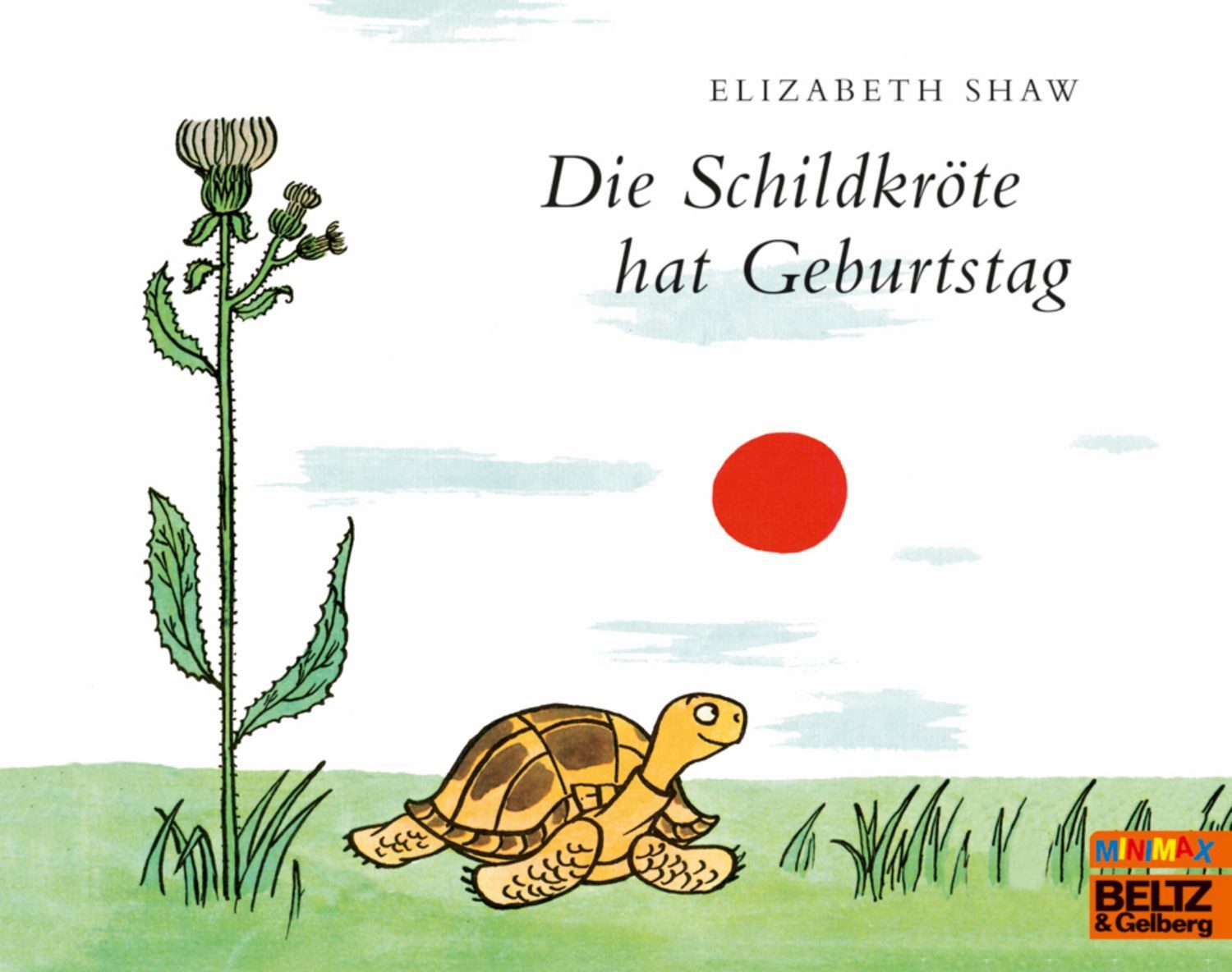 Die Schildkröte hat Geburtstag / Elizabeth Shaw